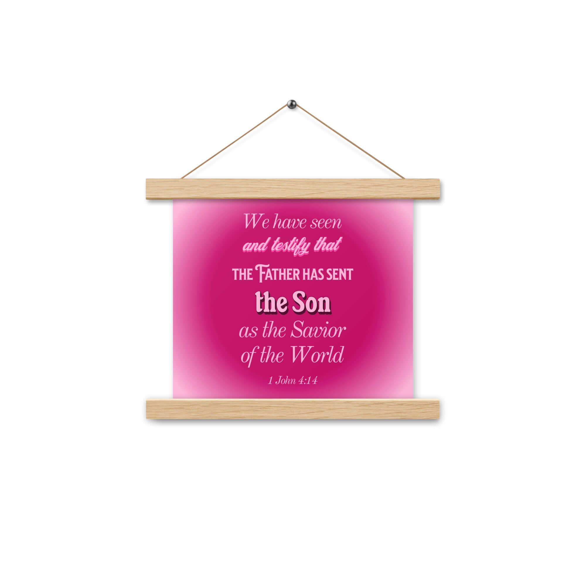 1 John 4:14 Bible Verse, that the Father Enhanced Matte Paper Poster With Hanger Wall Art Oak 10″×10″