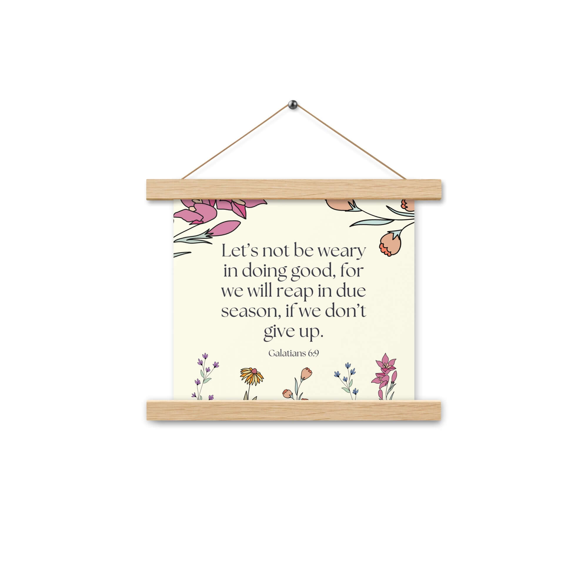 Galatians 6:9 Bible Verse, in doing good Enhanced Matte Paper Poster With Hanger Wall Art Oak 10″×10″