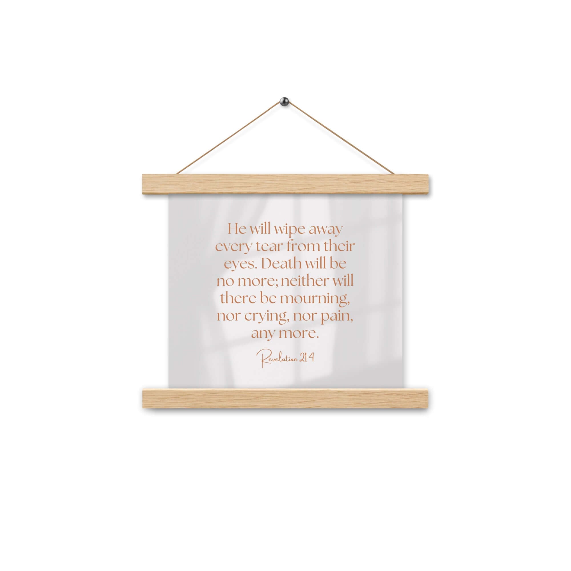Revelation 21:4 Bible Verse, He will wipe Enhanced Matte Paper Poster With Hanger Wall Art Oak 10″×10″