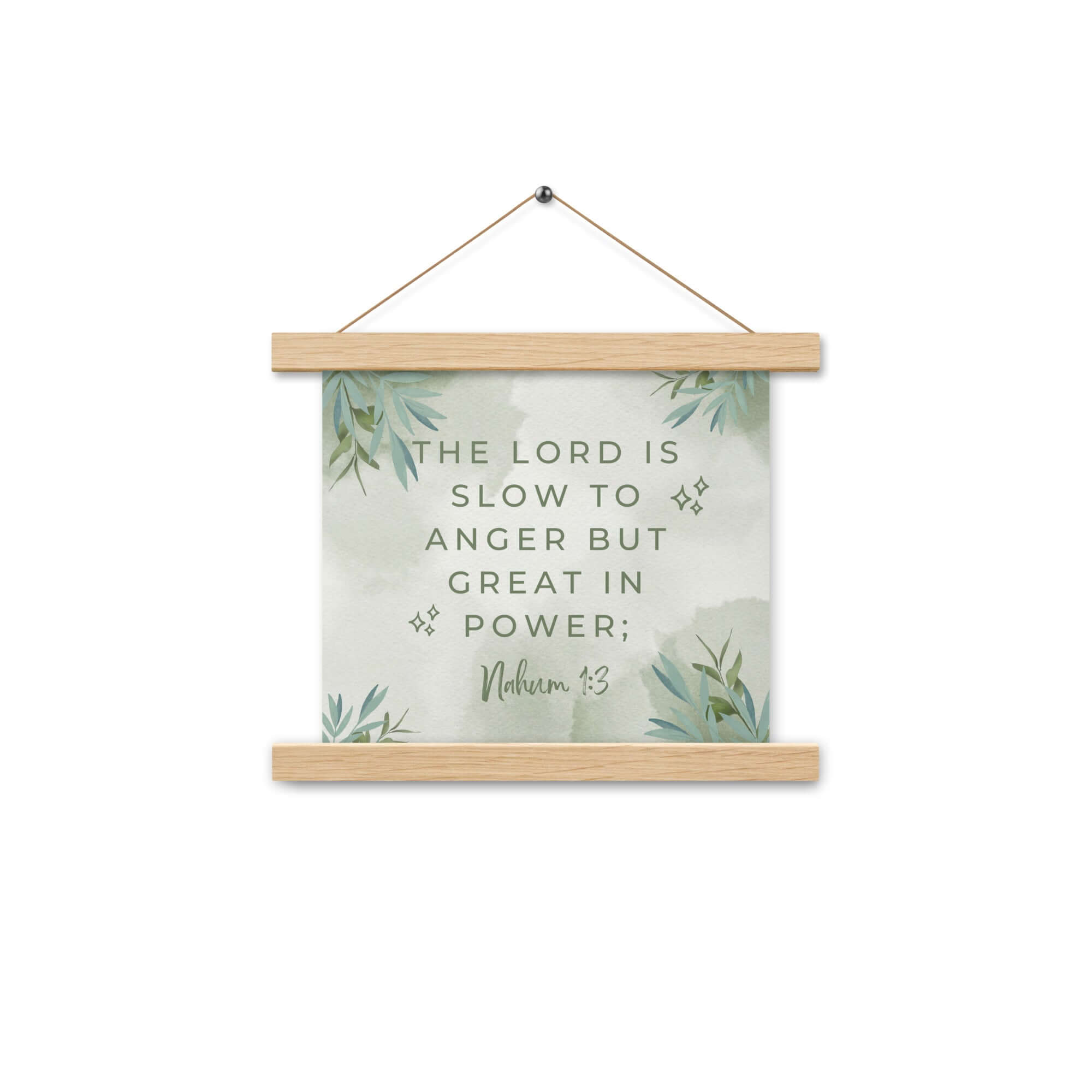 Nahum 1:3 Bible Verse, The Lord is slow Enhanced Matte Paper Poster With Hanger Wall Art Oak 10″×10″