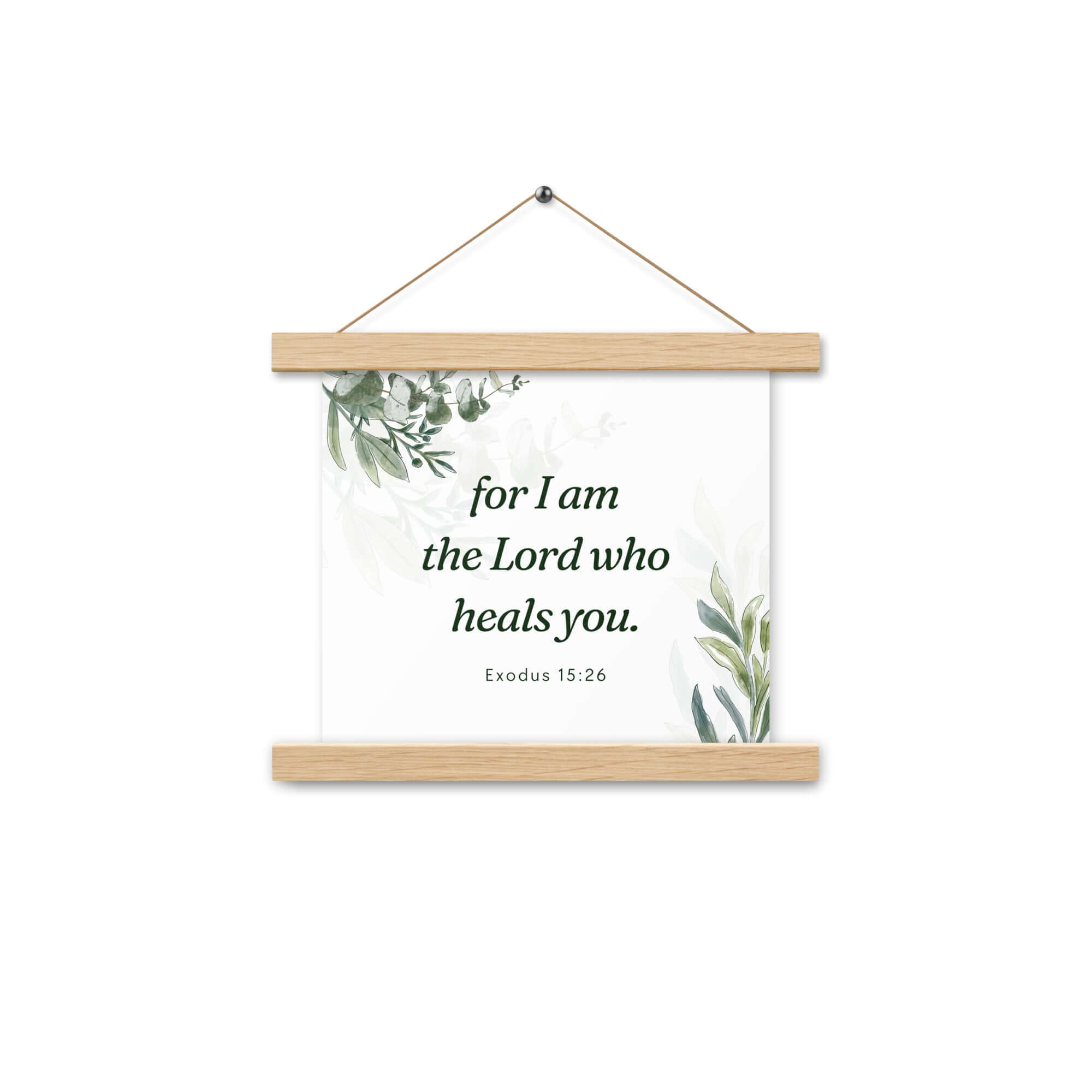 Exodus 15:26 Bible Verse, Gods voice Enhanced Matte Paper Poster With Hanger Wall Art Oak 10″×10″