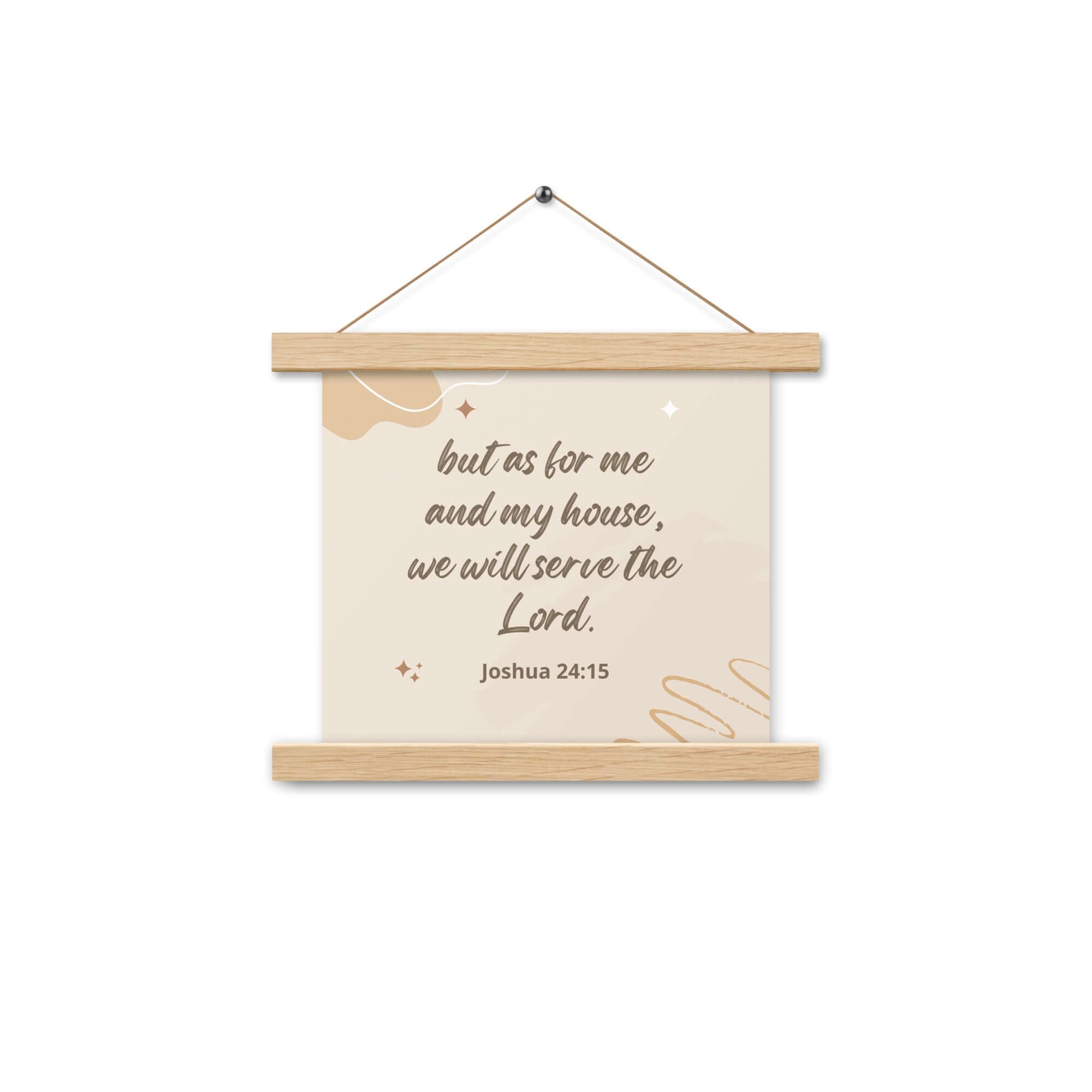 Joshua 24:15 Bible Verse, will serve Enhanced Matte Paper Poster With Hanger Wall Art Oak 10″×10″