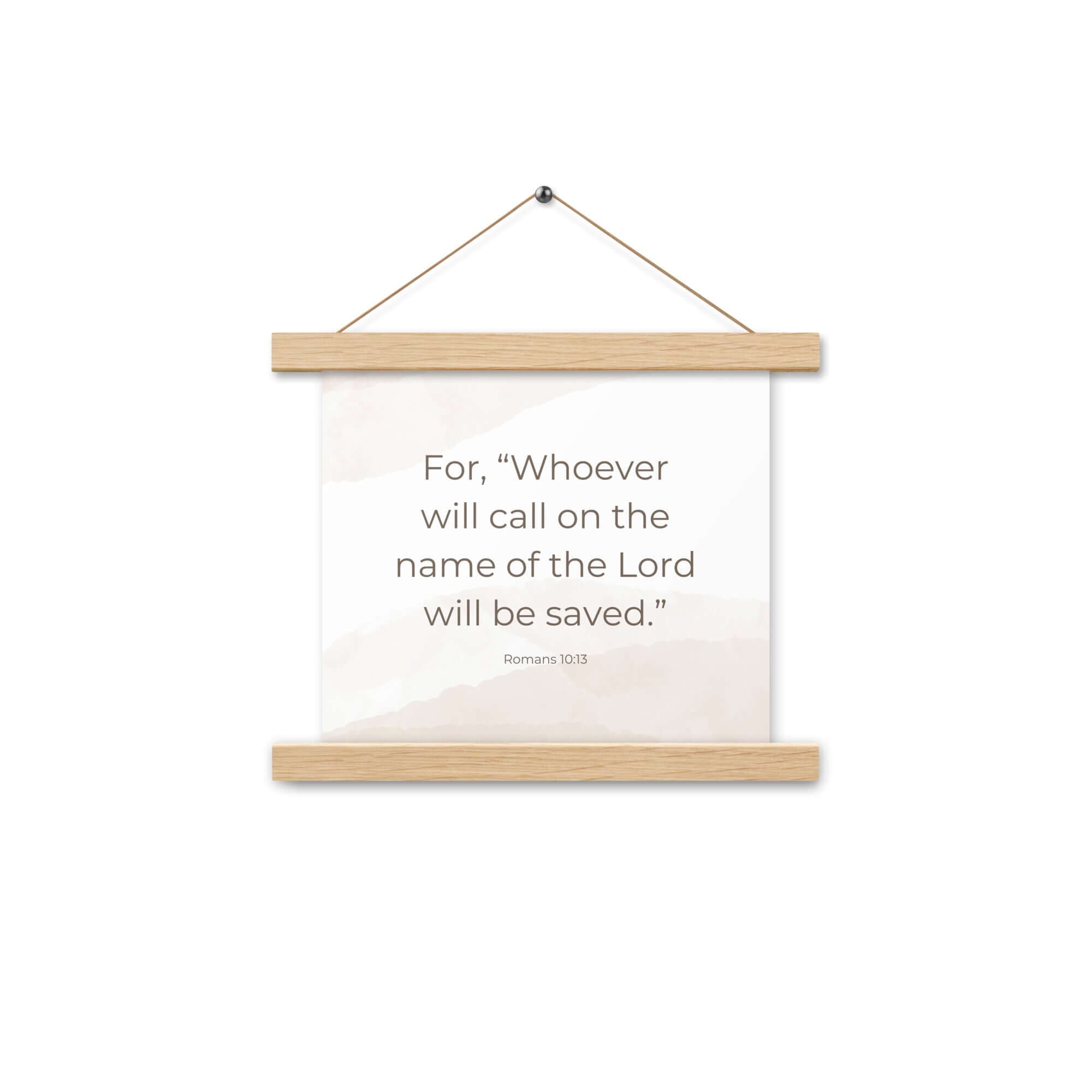 Romans 10:13 Bible Verse, the name Enhanced Matte Paper Poster With Hanger Wall Art Oak 10″×10″