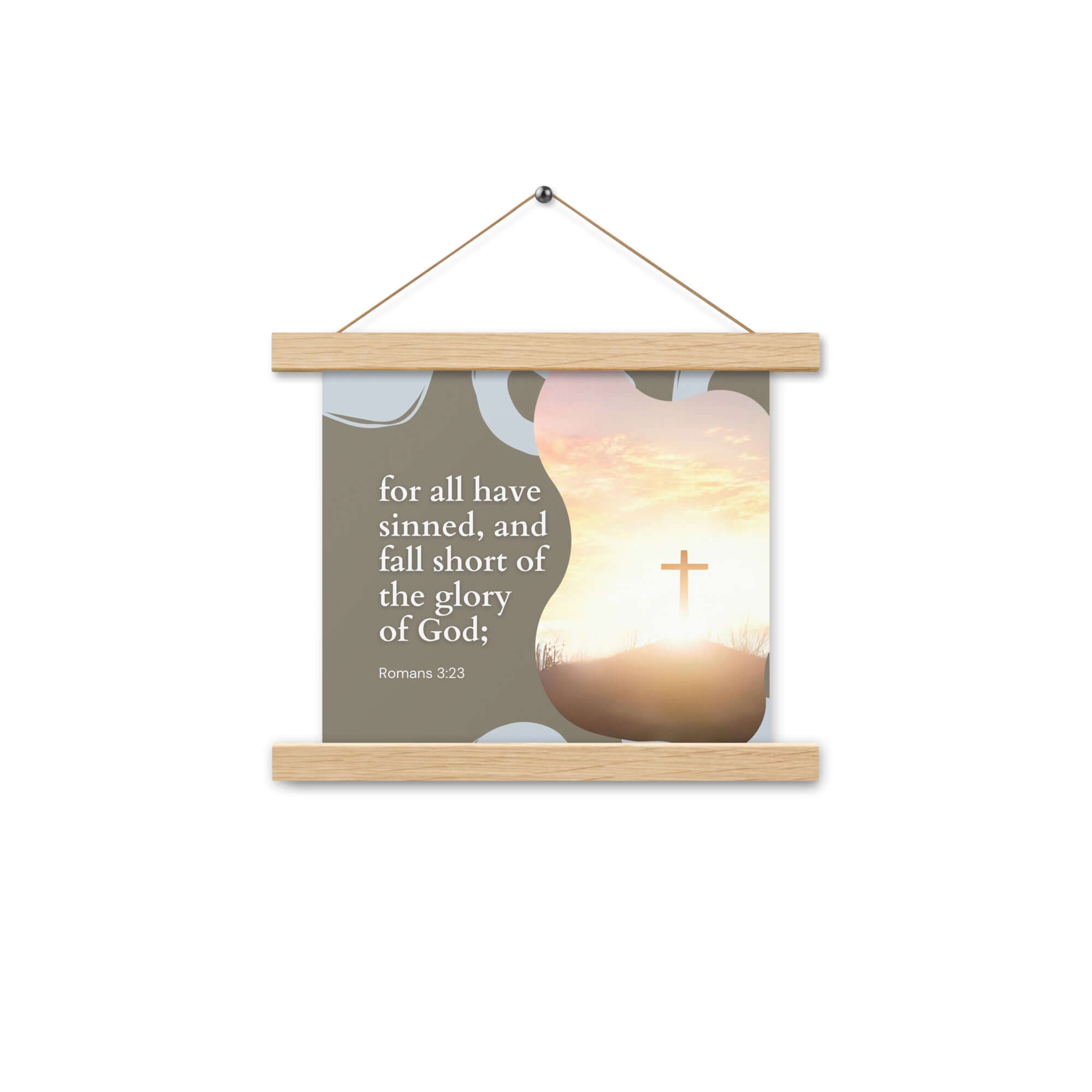 Romans 3:23 Bible Verse, the glory Enhanced Matte Paper Poster With Hanger Wall Art Oak 10″×10″