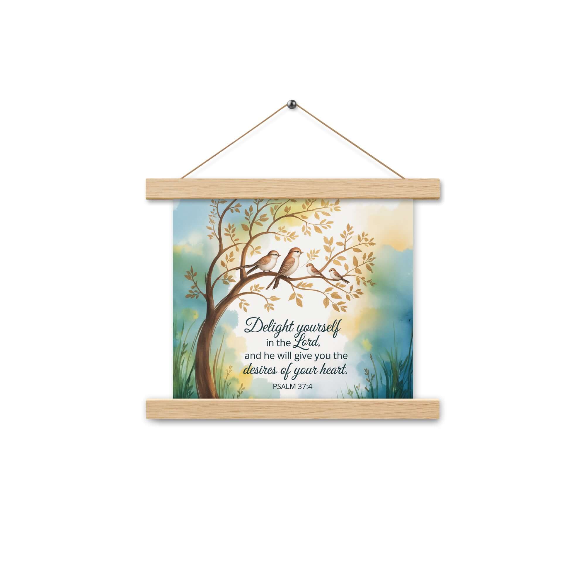 Psalm 37:4 Bible Verse, Yourself Enhanced Matte Paper Poster With Hanger Oak 10″×10″