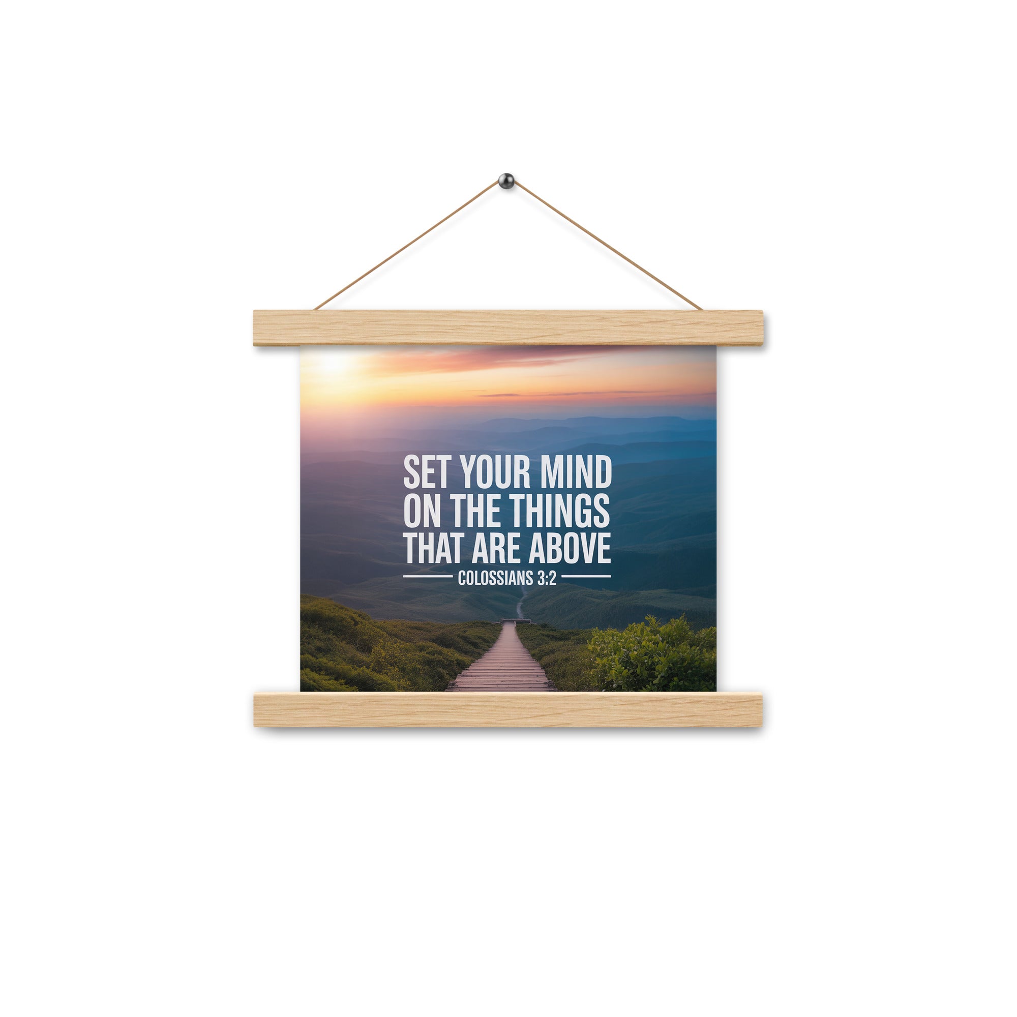 Colossians 3:2 Bible Verse your mind Enhanced Matte Paper Poster With Hanger Oak 10″×10″