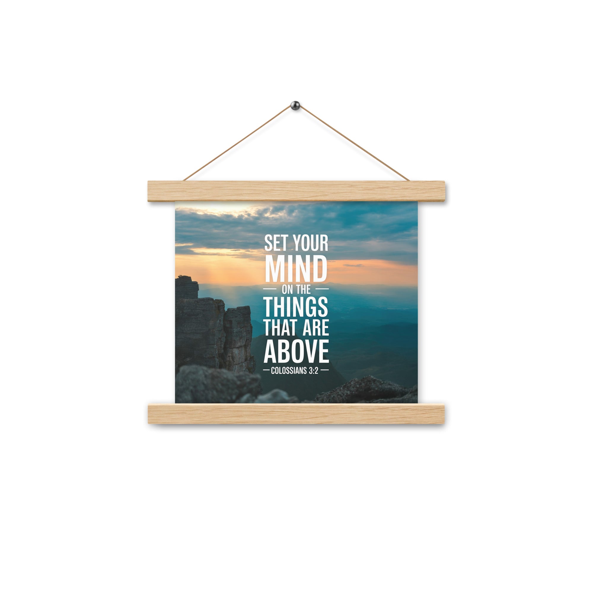 Colossians 3:2 Bible Verse on the Enhanced Matte Paper Poster With Hanger Oak 10″×10″