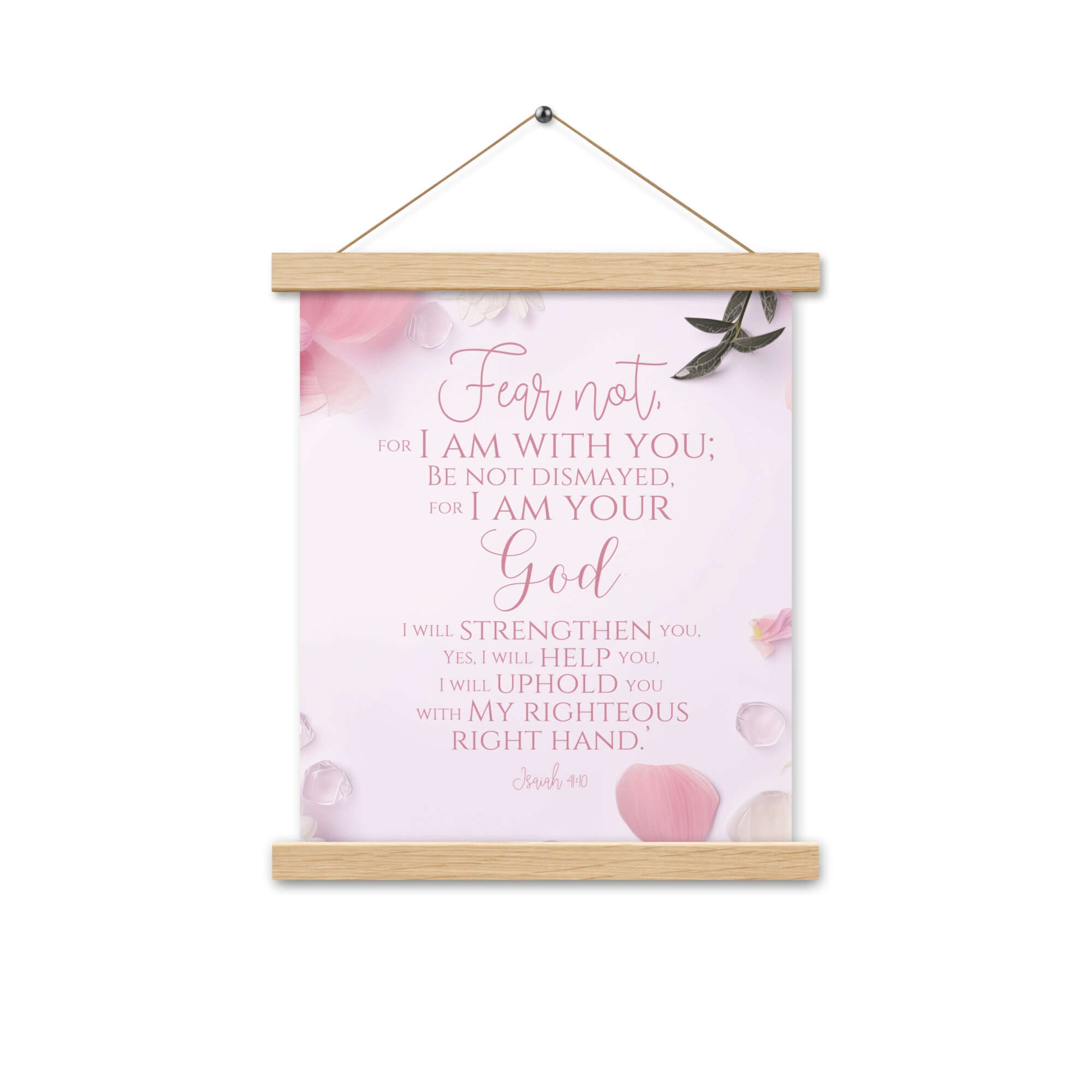 Isaiah 41:10 Bible Verse, God will strengthen you Enhanced Matte Paper Poster With Hanger Wall Art