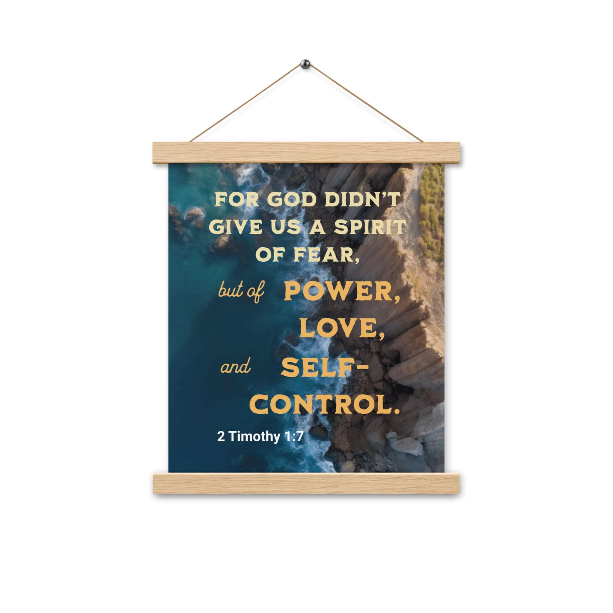 2 Timothy 1:7 Bible Verse, Power, Love, Self-Control Enhanced Matte Paper Poster With Hanger Wall Art