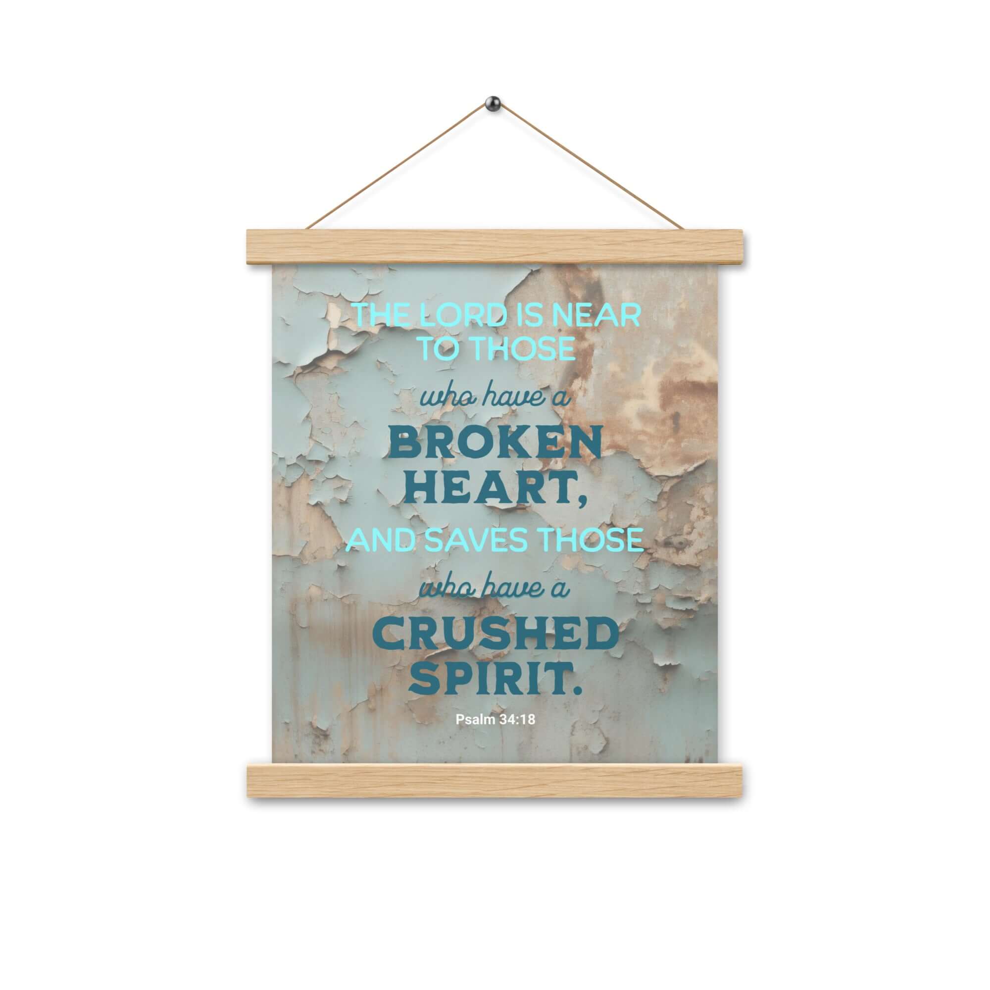 Psalm 34:18 Bible Verse, The LORD is Near Enhanced Matte Paper Poster With Hanger Wall Art