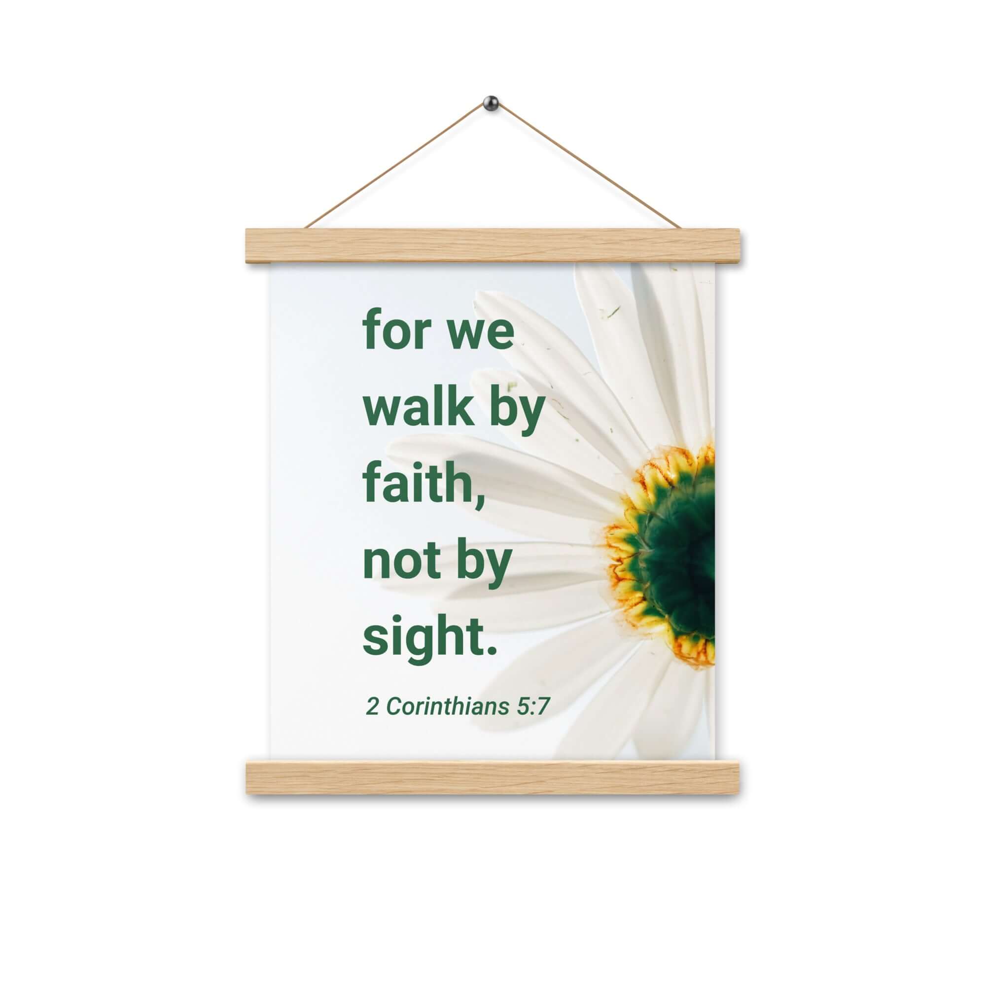 2 Corinthians 5:7 Bible Verse, for we walk by faith Enhanced Matte Paper Poster With Hanger Wall Art