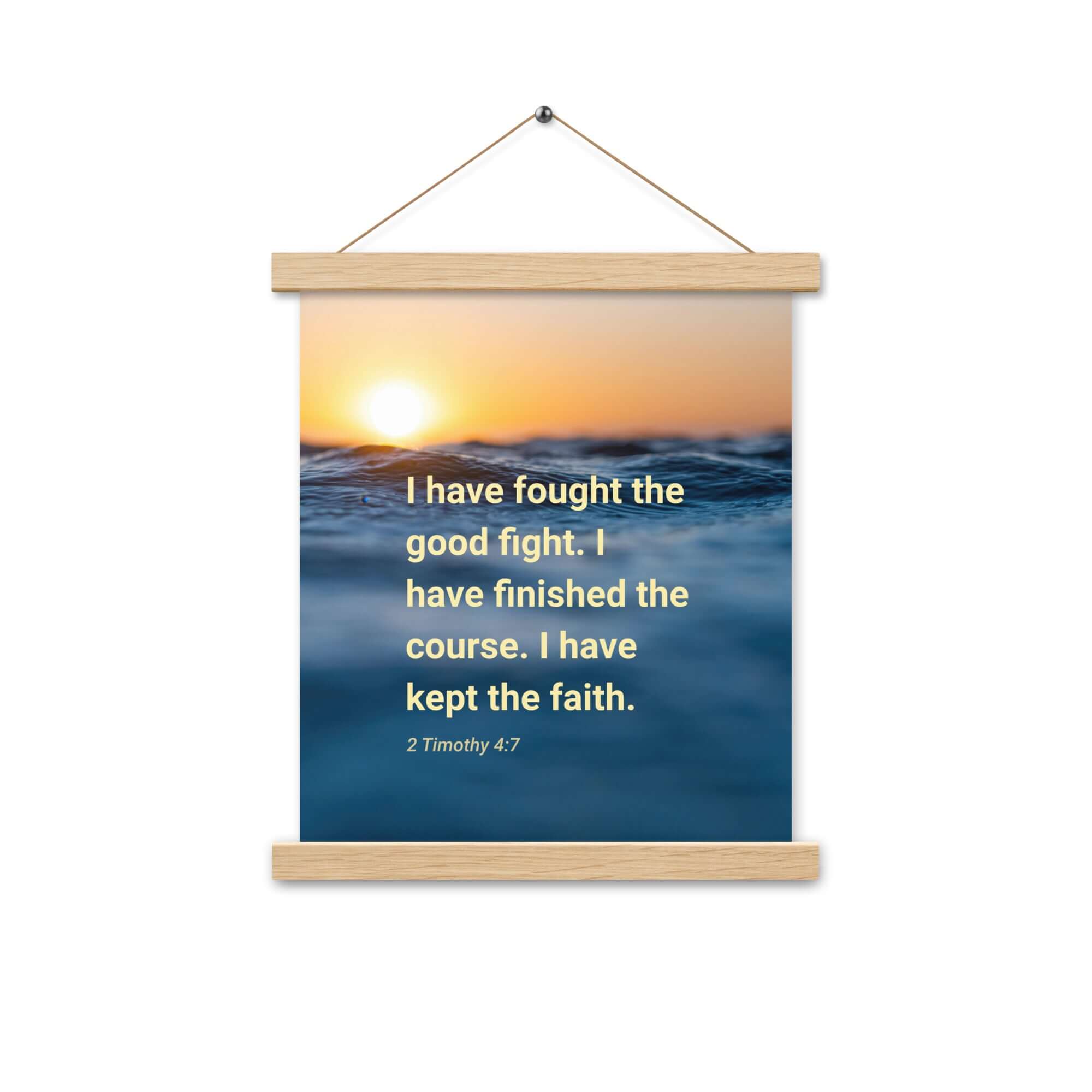2 Timothy 4:7 Bible Verse, kept the faith Enhanced Matte Paper Poster With Hanger Wall Art