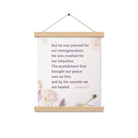 Isaiah 53:5 Bible Verse, by his wounds Enhanced Matte Paper Poster With Hanger Wall Art
