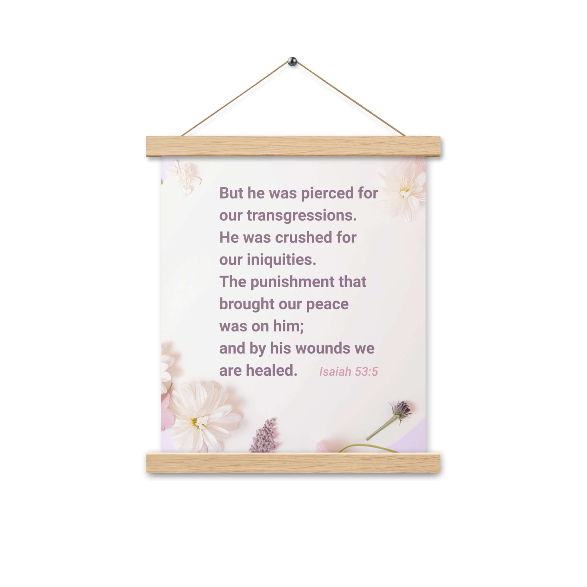 Isaiah 53:5 Bible Verse, by his wounds Enhanced Matte Paper Poster With Hanger Wall Art