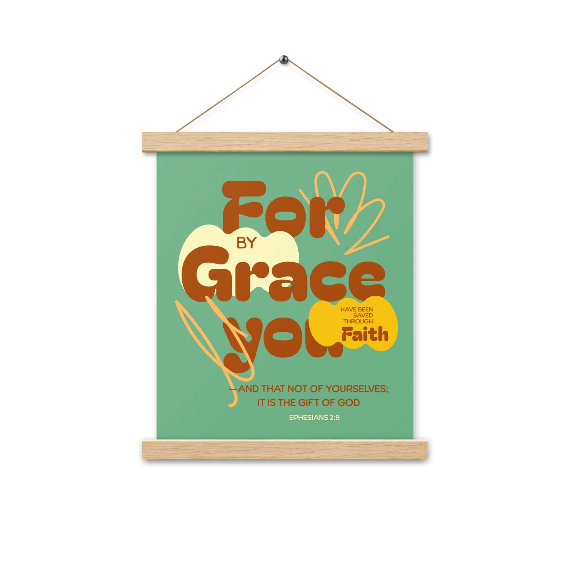 Ephesians 2:8 Bible Verse, for by grace Enhanced Matte Paper Poster With Hanger Wall Art