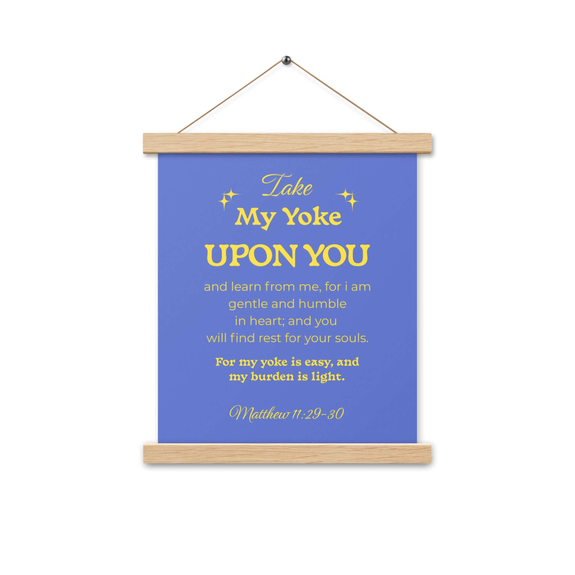 Matthew 11:29-30 Bible Verse, Take my yoke Enhanced Matte Paper Poster With Hanger Wall Art
