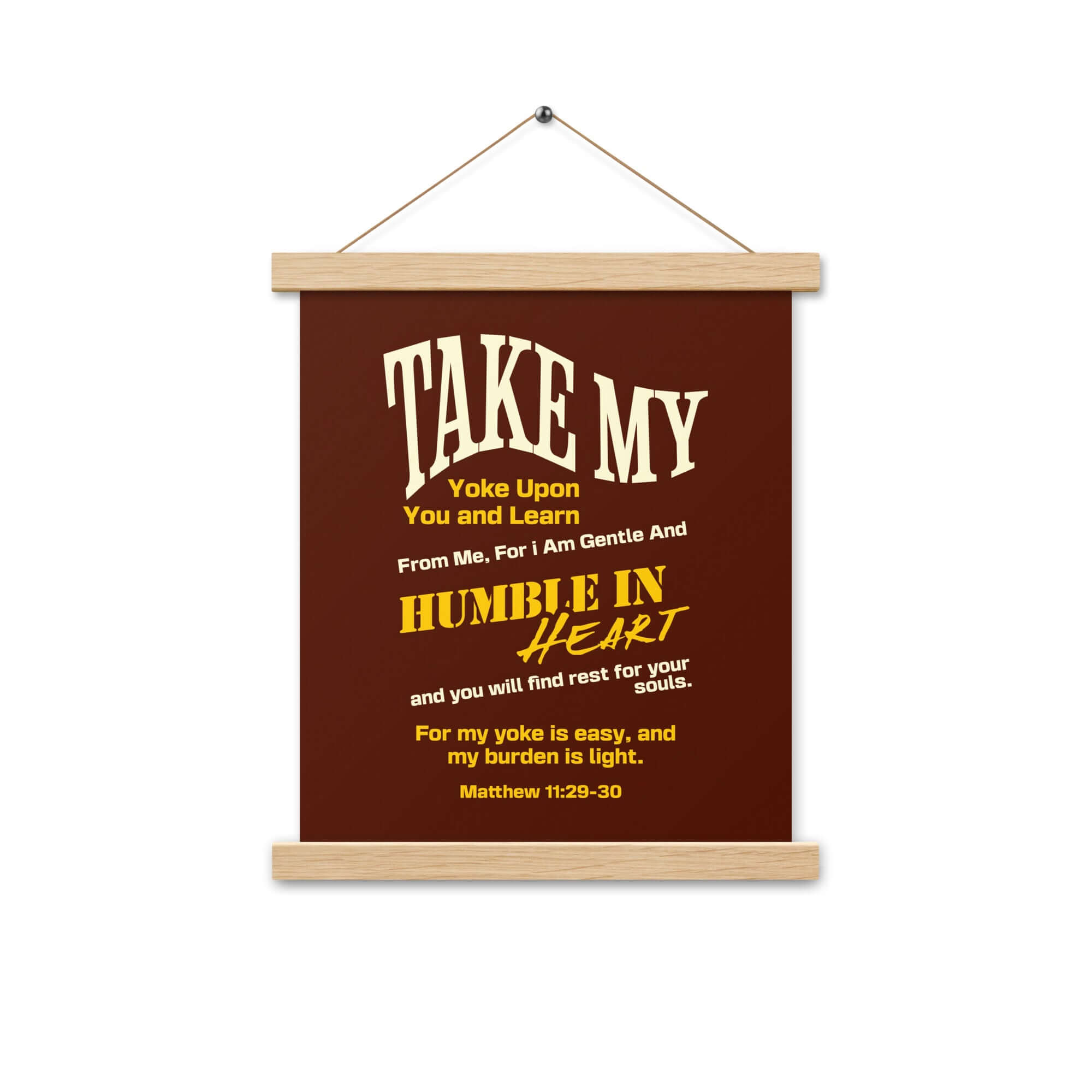 Matthew 11:29-30 Bible Verse, learn from me Enhanced Matte Paper Poster With Hanger Wall Art