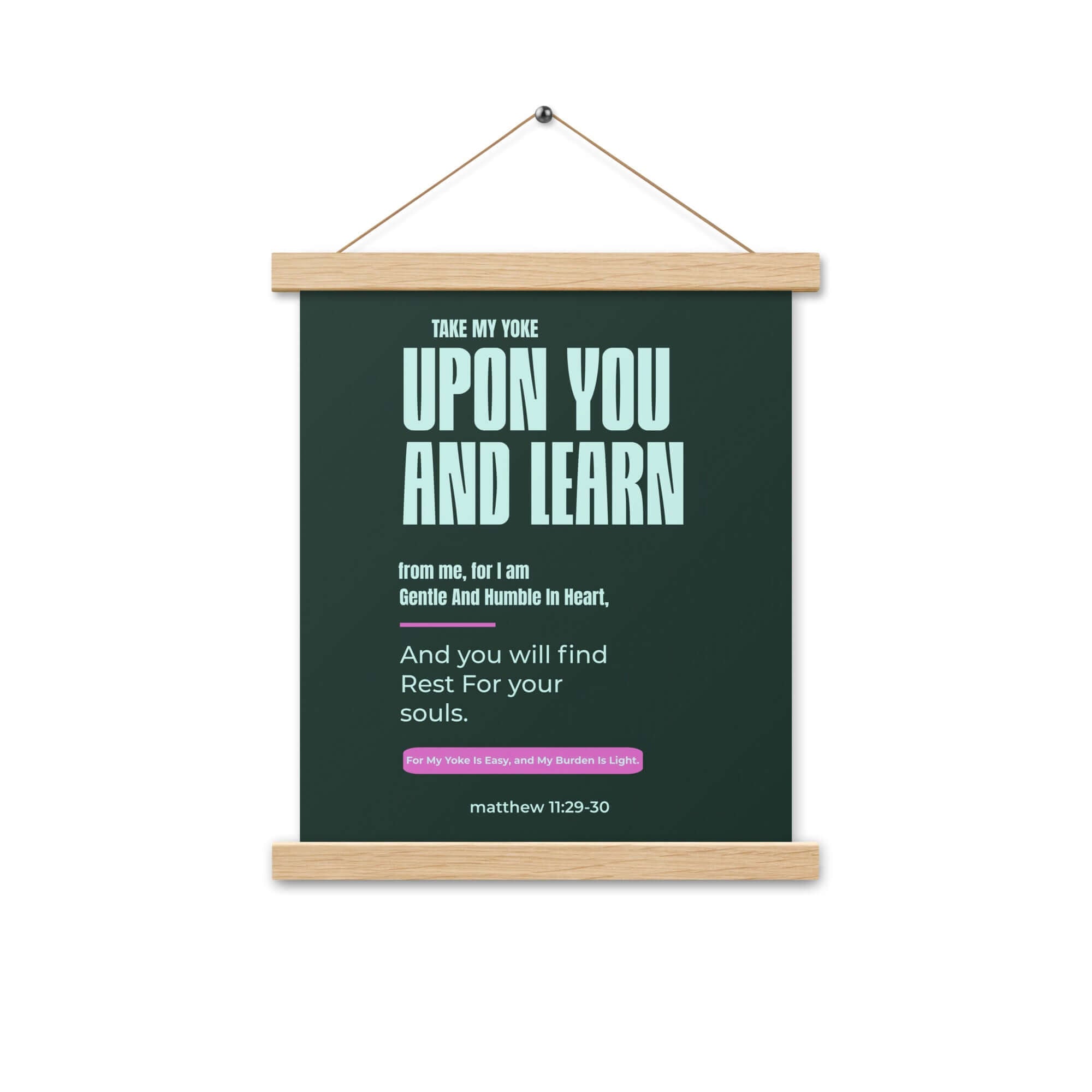 Matthew 11:29-30 Bible Verse, I am gentle Enhanced Matte Paper Poster With Hanger Wall Art
