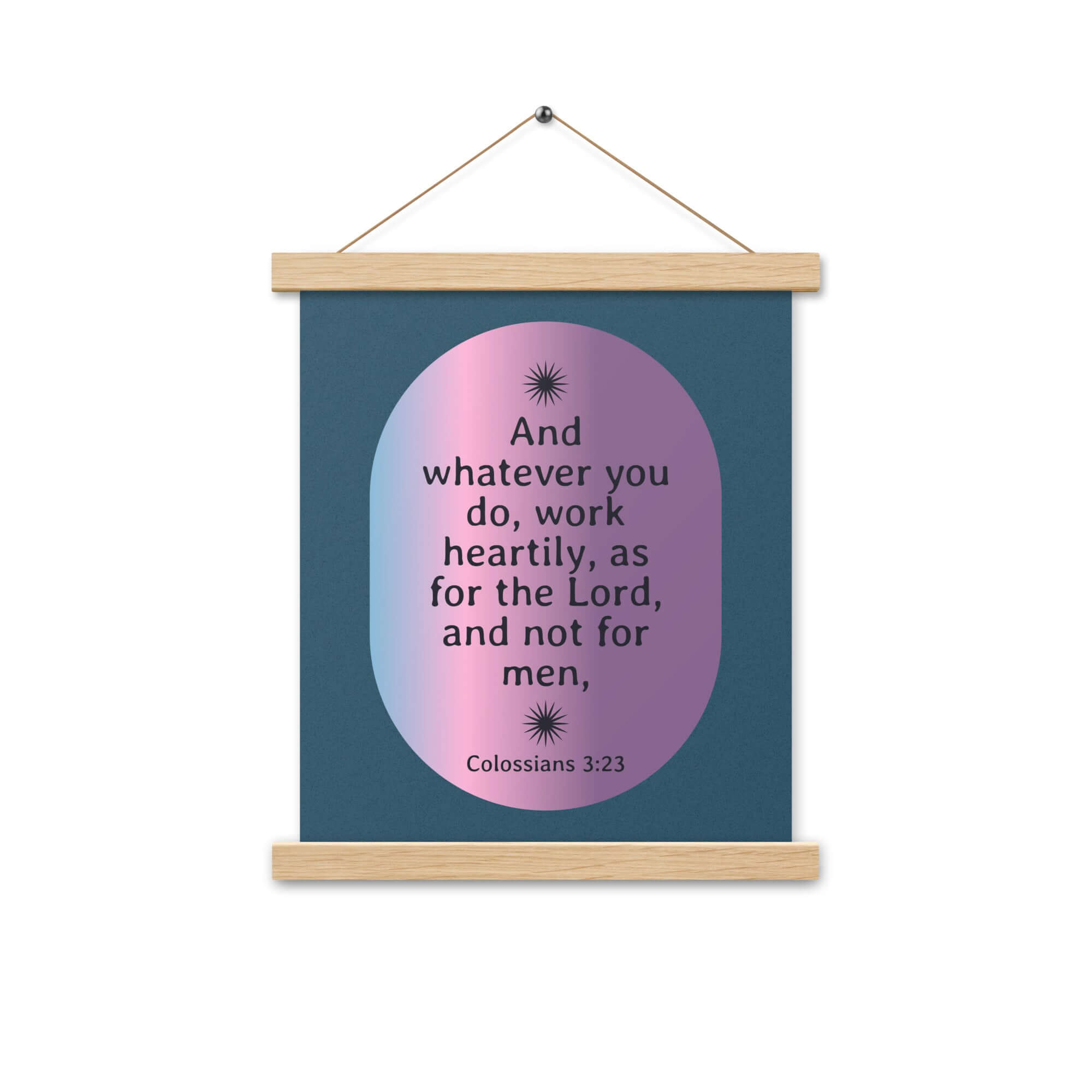 Colossians 3:23 Bible Verse, work heartily Enhanced Matte Paper Poster With Hanger Wall Art