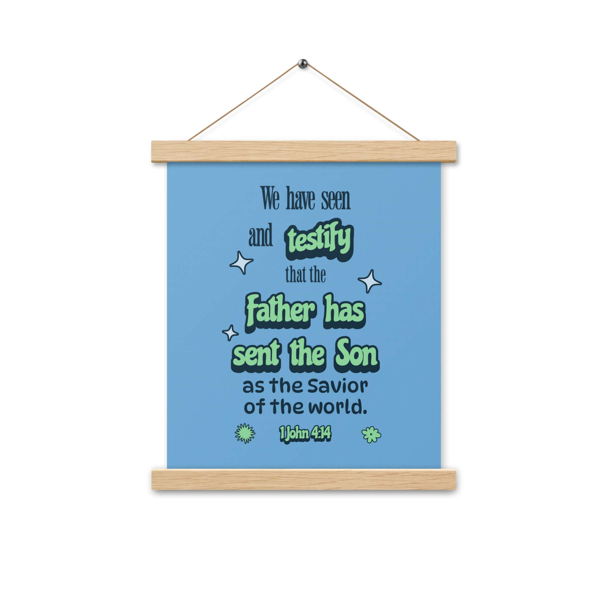 1 John 4:14 Bible Verse, sent the Son Enhanced Matte Paper Poster With Hanger Wall Art