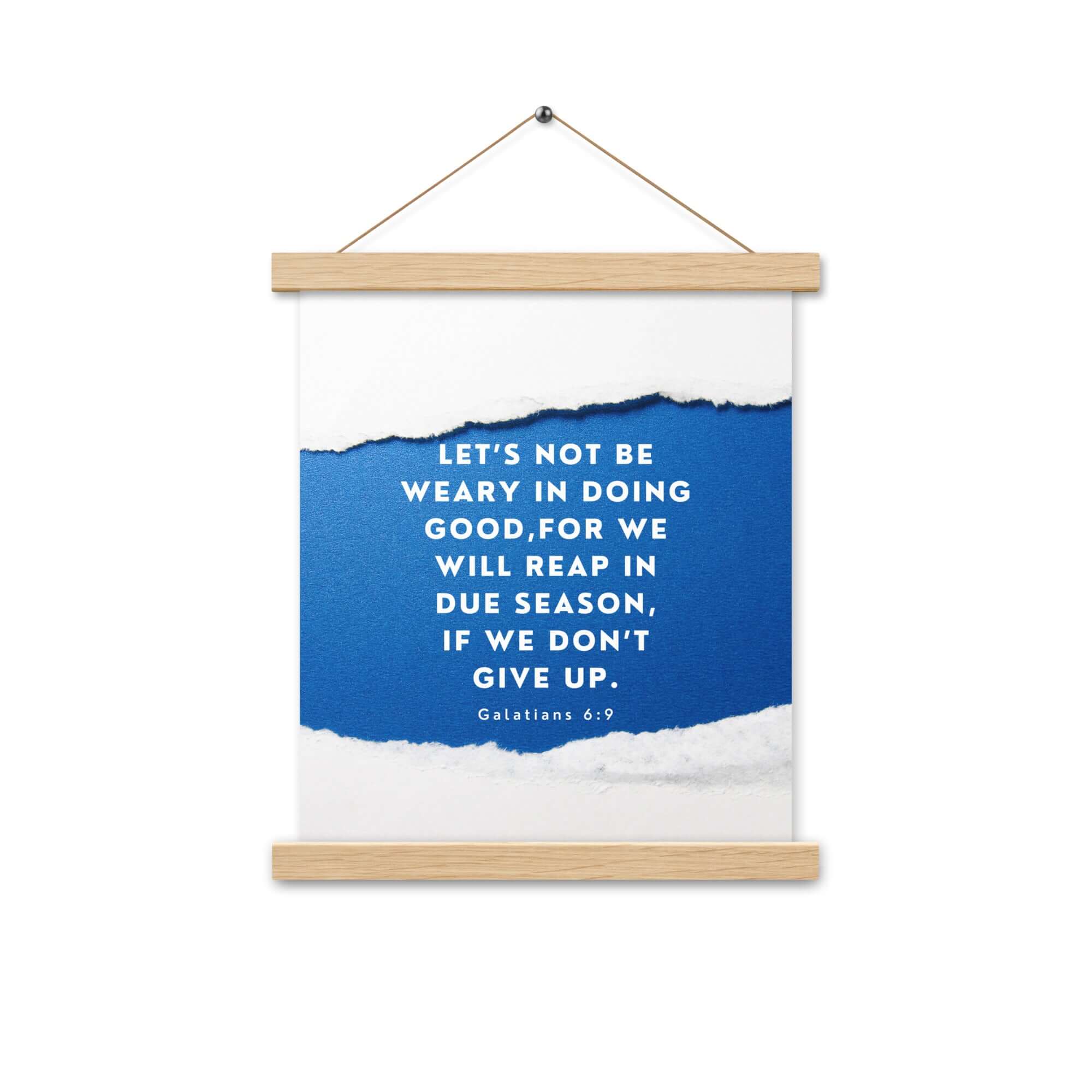 Galatians 6:9 Bible Verse, we will reap Enhanced Matte Paper Poster With Hanger Wall Art