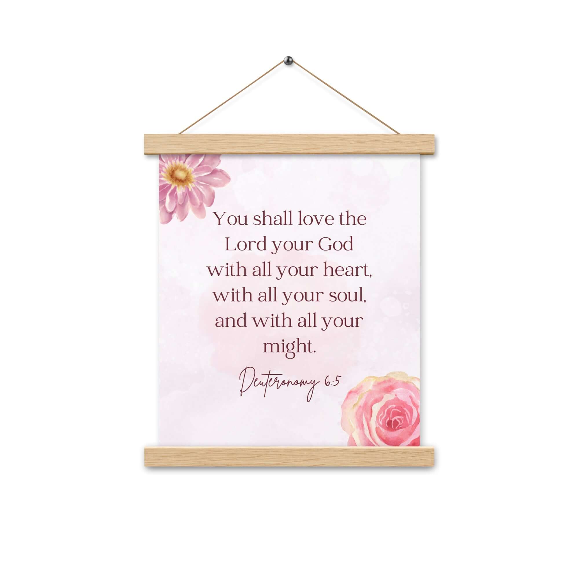 Deuteronomy 6:5 Bible Verse, the Lord Enhanced Matte Paper Poster With Hanger Wall Art