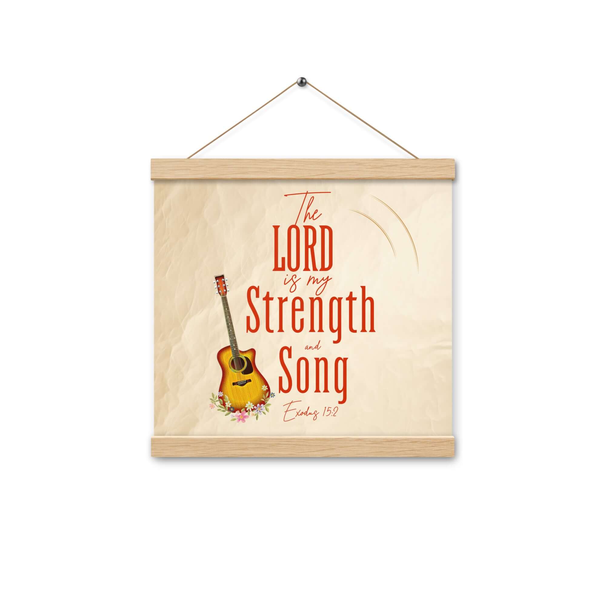 Exodus 15:2 Bible Verse, The LORD is my strength Enhanced Matte Paper Poster With Hanger Wall Art Oak 12″×12″