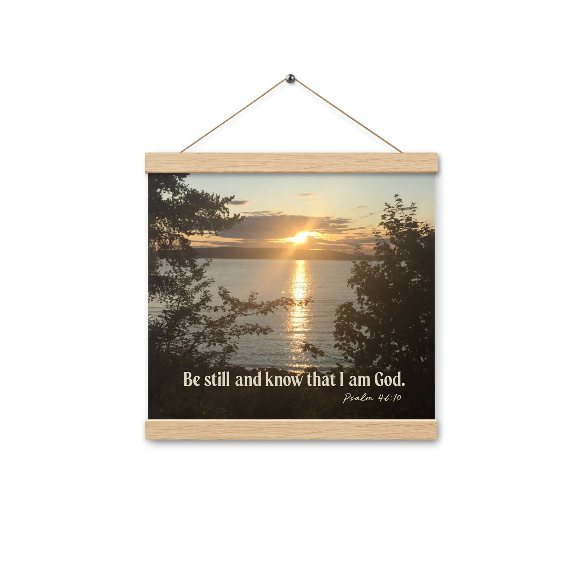 Psalm 46:10 Bible Verse, Sunset Glory Enhanced Matte Paper Poster With Hanger Wall Art Oak 12″×12″