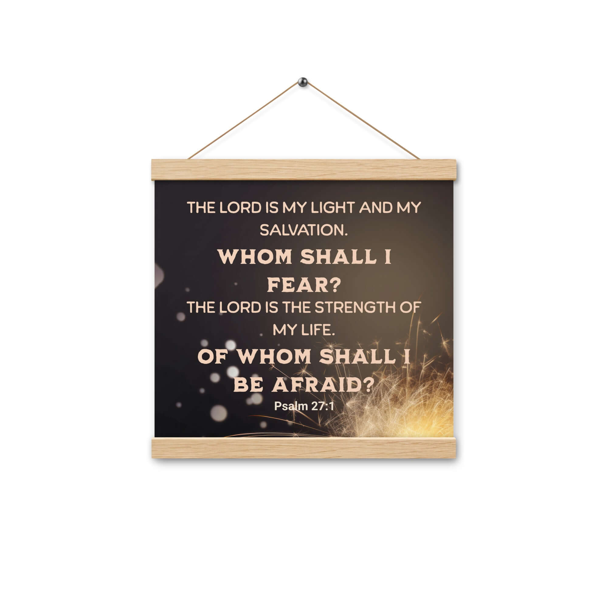 Psalm 27:1 Bible Verse, The LORD is My Light Enhanced Matte Paper Poster With Hanger Wall Art Oak 12″×12″