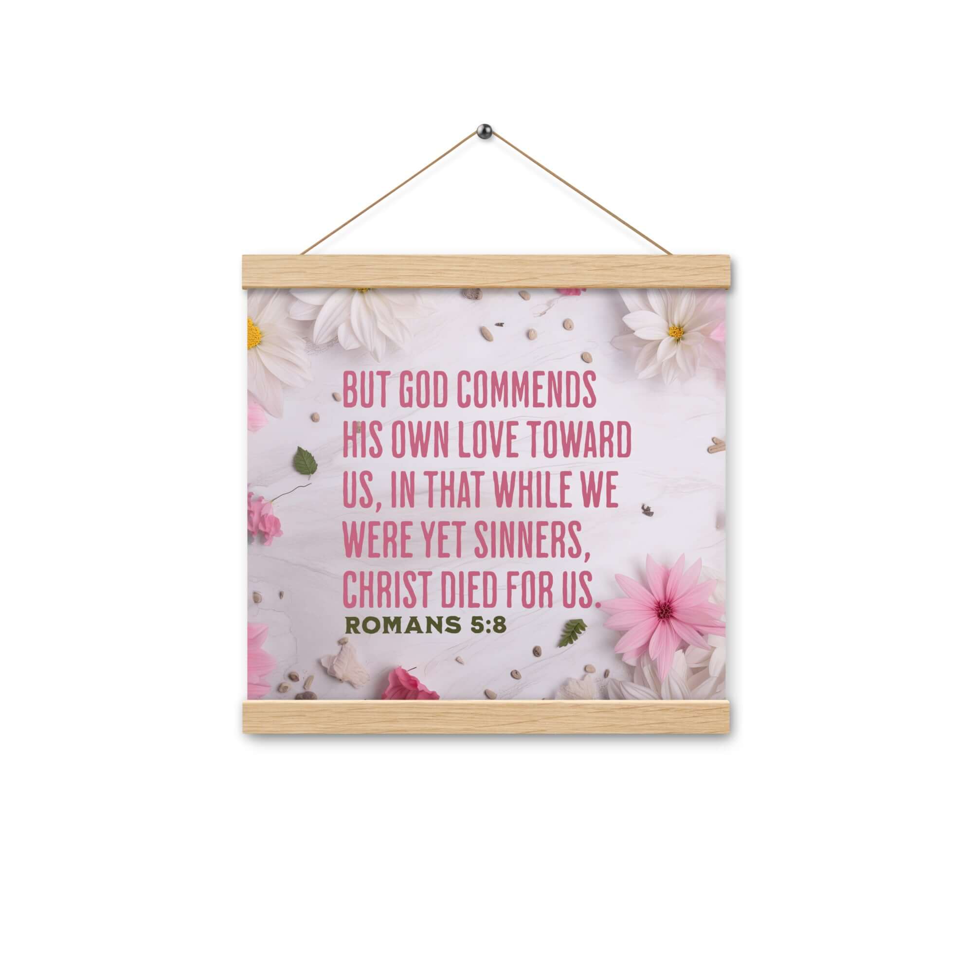 Romans 5:8 Bible Verse, Christ Died for Us Enhanced Matte Paper Poster With Hanger Wall Art Oak 12″×12″