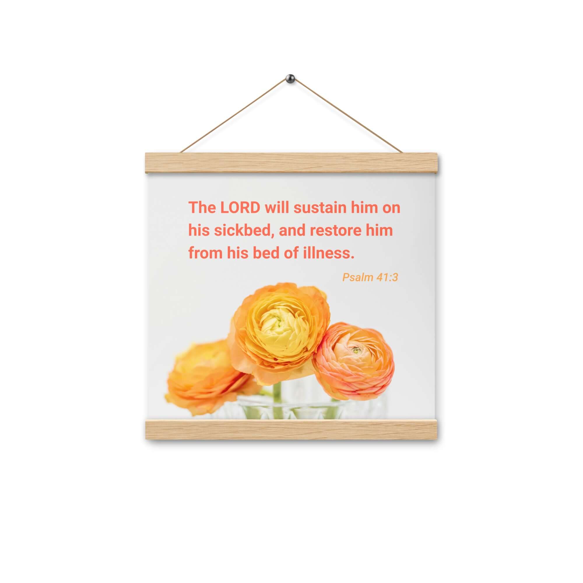Psalm 41:3 Bible Verse, LORD will sustain Enhanced Matte Paper Poster With Hanger Wall Art Oak 12″×12″