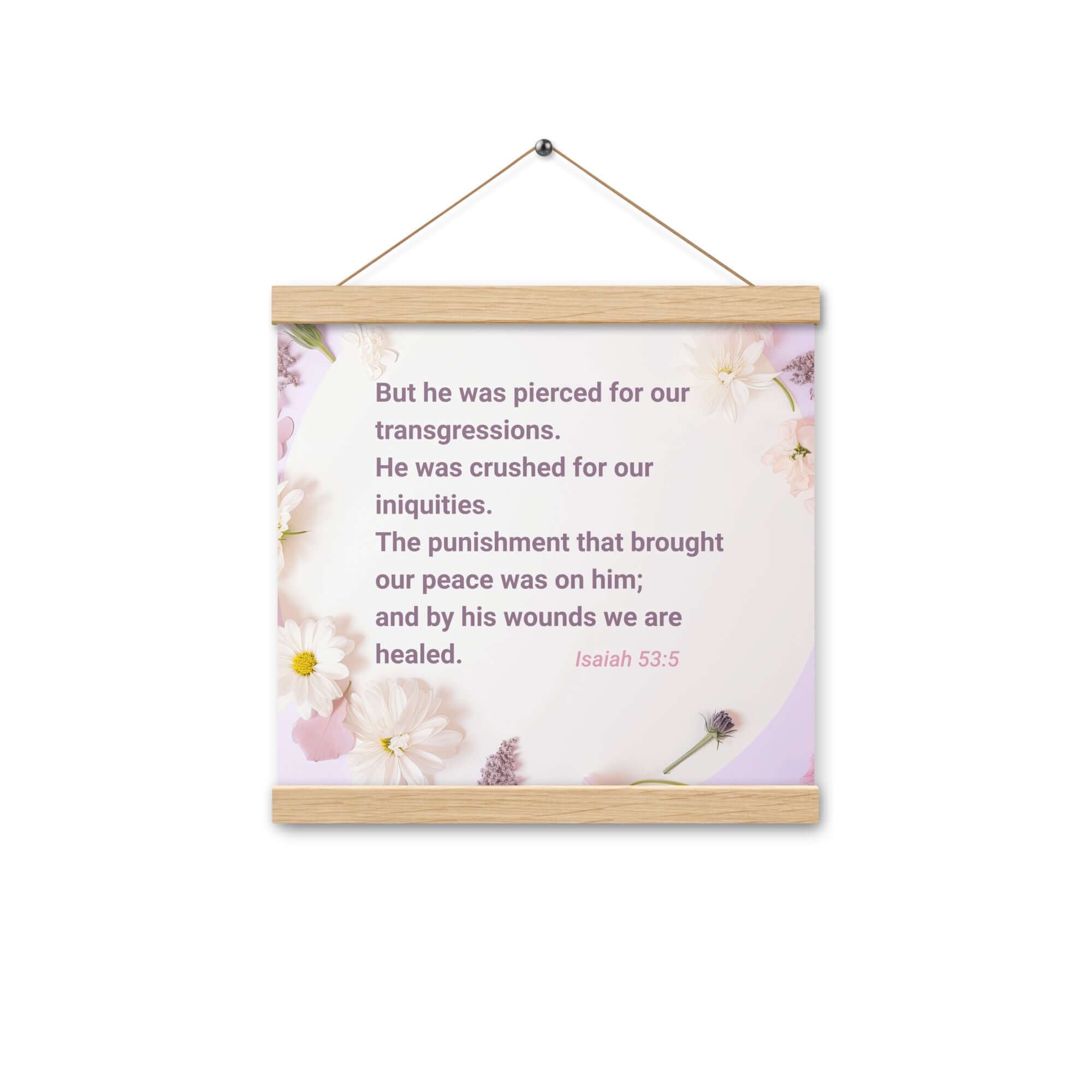 Isaiah 53:5 Bible Verse, by his wounds Enhanced Matte Paper Poster With Hanger Wall Art Oak 12″×12″
