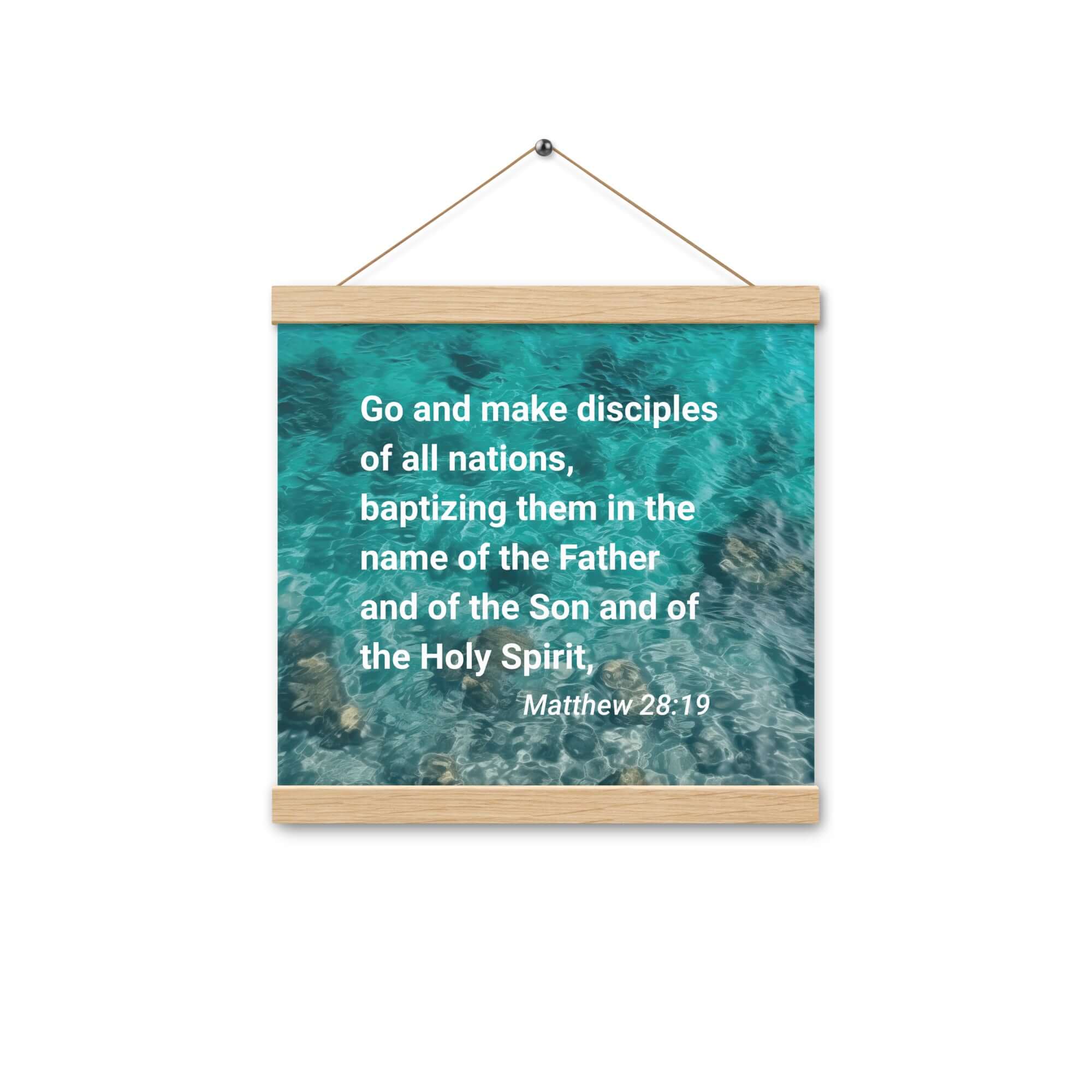 Matthew 28:19 Bible Verse, Make Disciples Enhanced Matte Paper Poster With Hanger Wall Art Oak 12″×12″