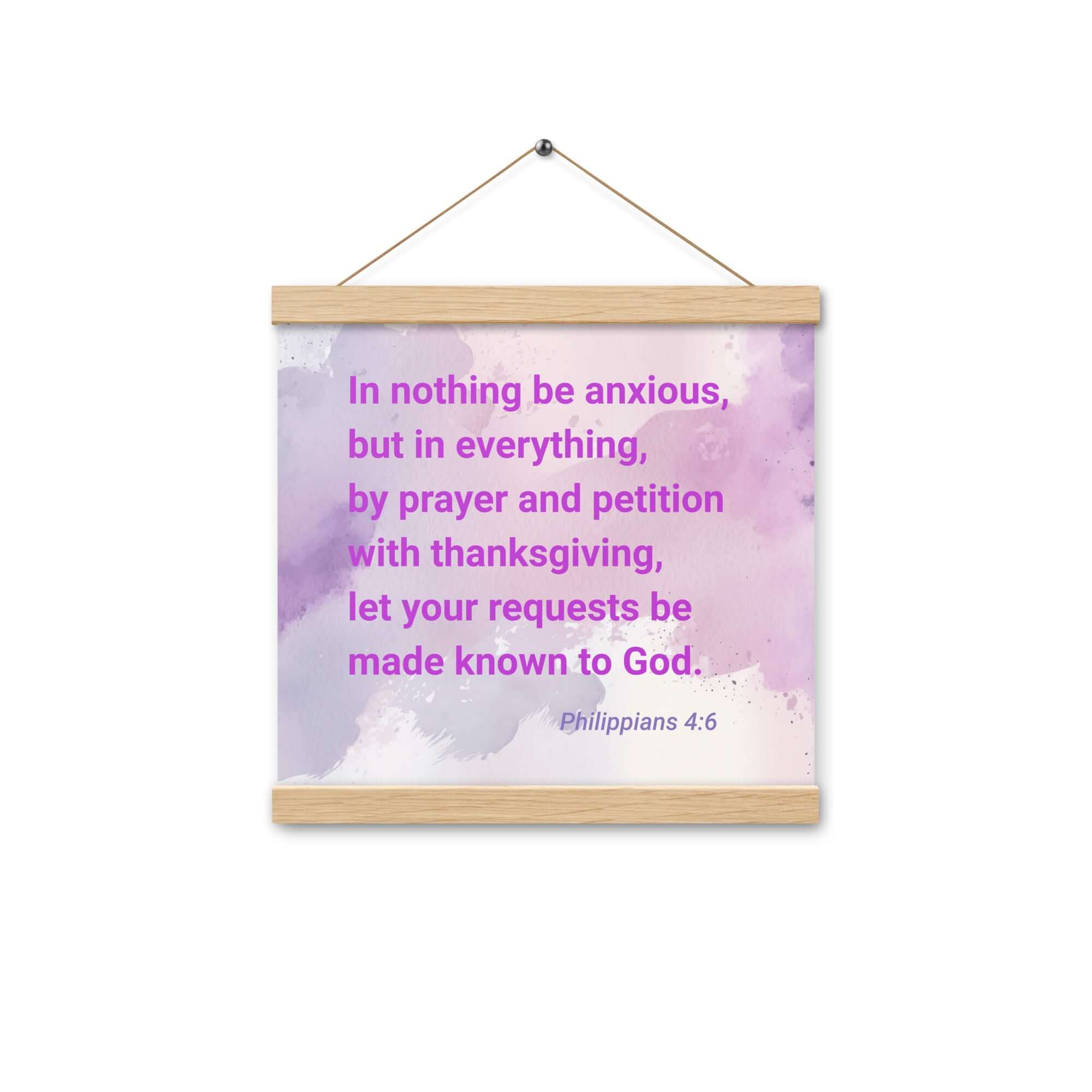 Philippians 4:6 Bible Verse, Prayer and Petition Enhanced Matte Paper Poster With Hanger Wall Art Oak 12″×12″
