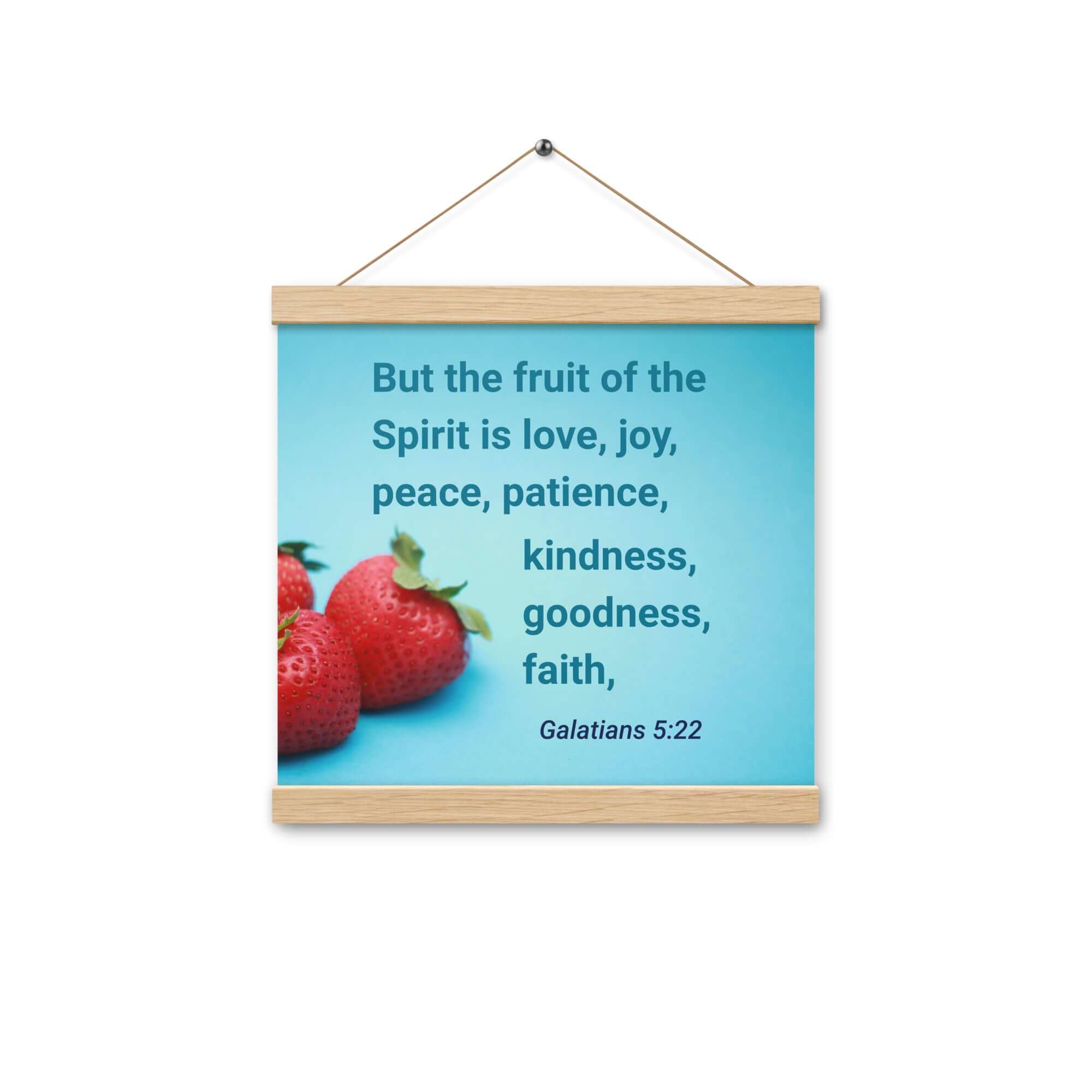 Galatians 5:22 Bible Verse, fruit of the Spirit Enhanced Matte Paper Poster With Hanger Wall Art Oak 12″×12″