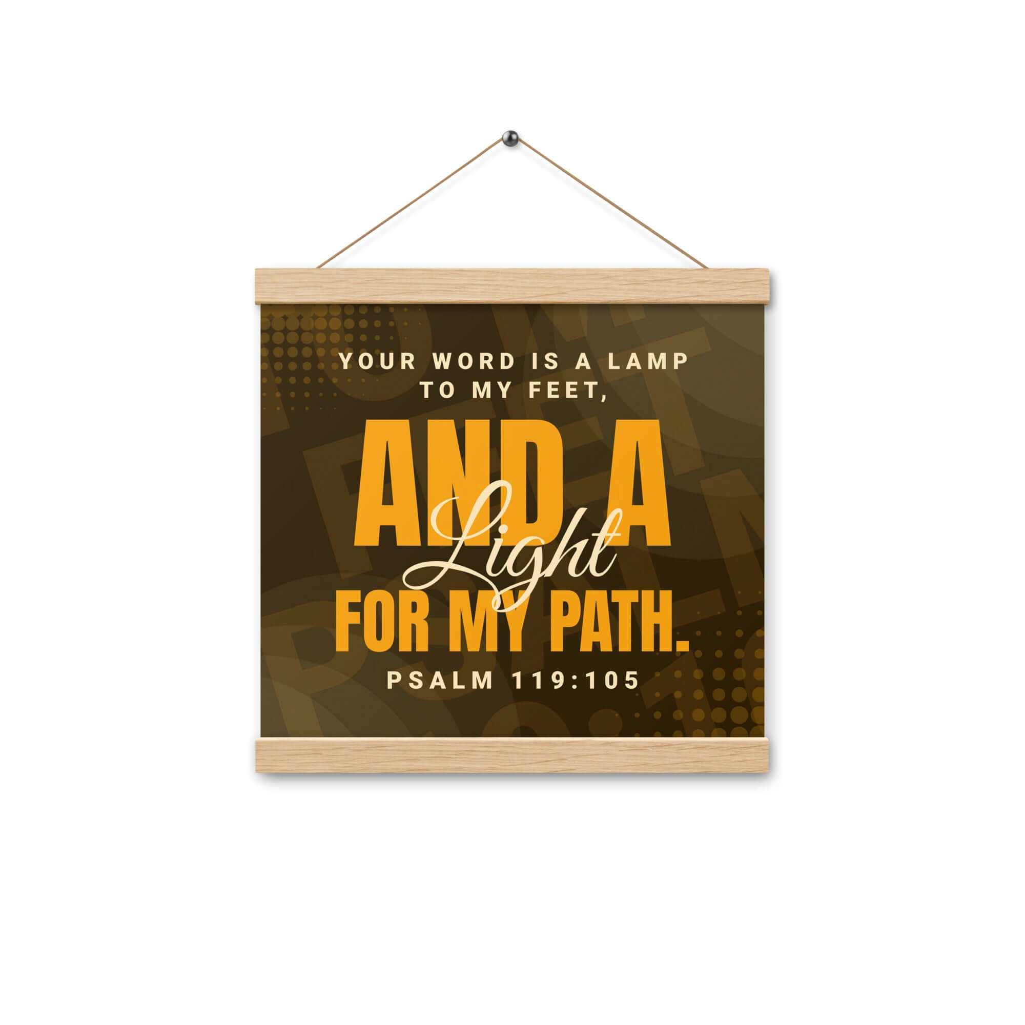 Psalm 119:105 Bible Verse, lamp to my feet Enhanced Matte Paper Poster With Hanger Wall Art Oak 12″×12″
