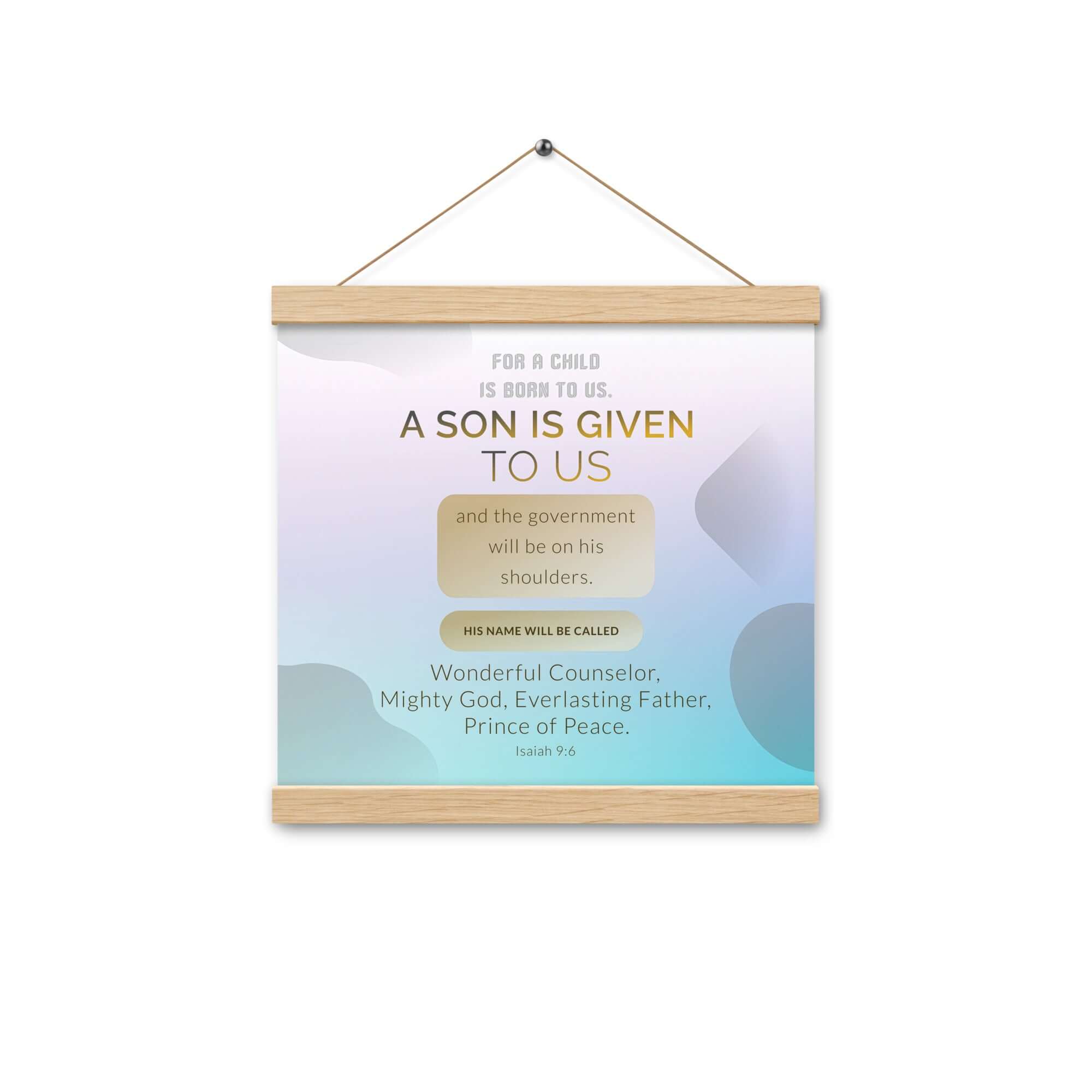 Isaiah 9:6 Bible Verse, Wonderful Counselor Enhanced Matte Paper Poster With Hanger Wall Art Oak 12″×12″