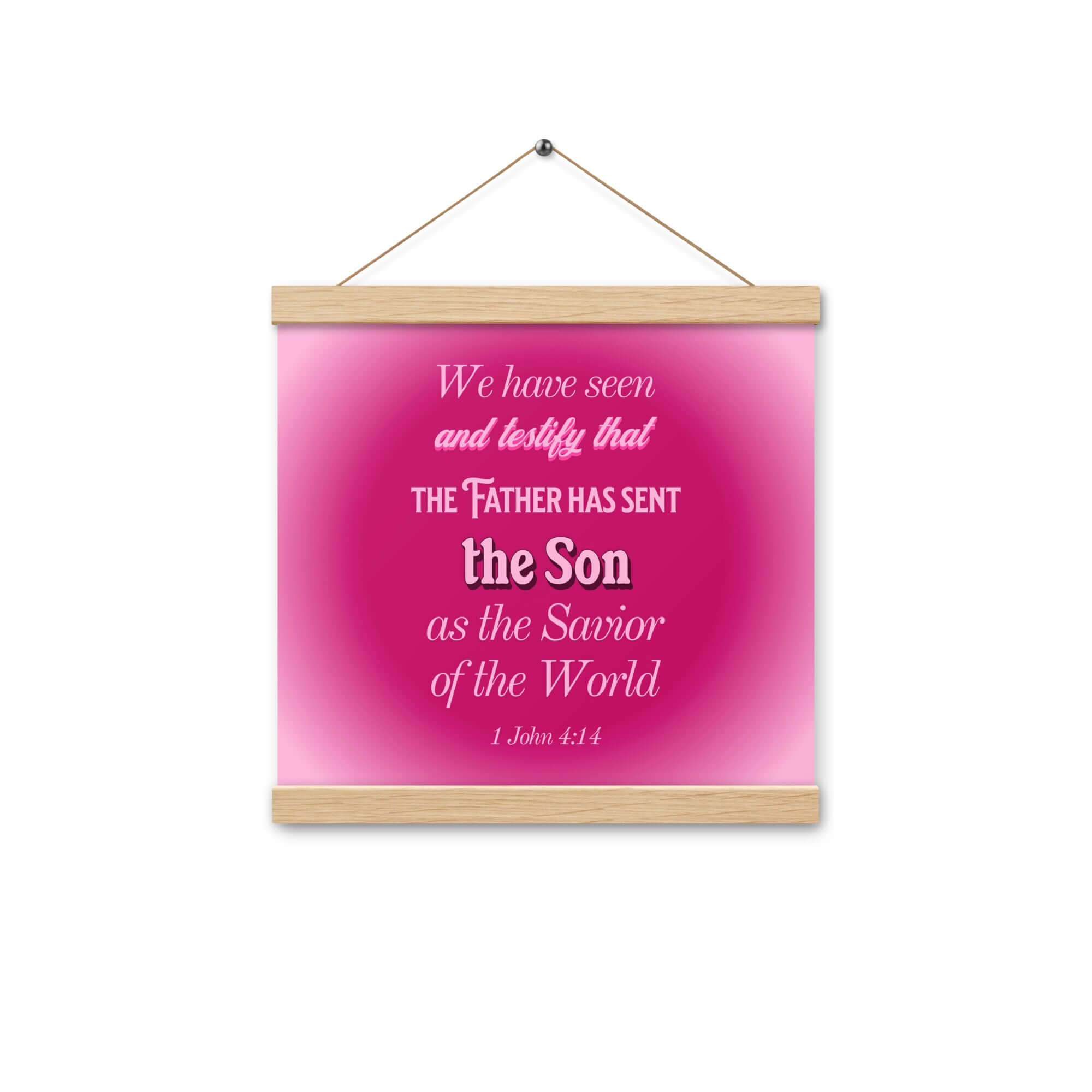 1 John 4:14 Bible Verse, that the Father Enhanced Matte Paper Poster With Hanger Wall Art Oak 12″×12″