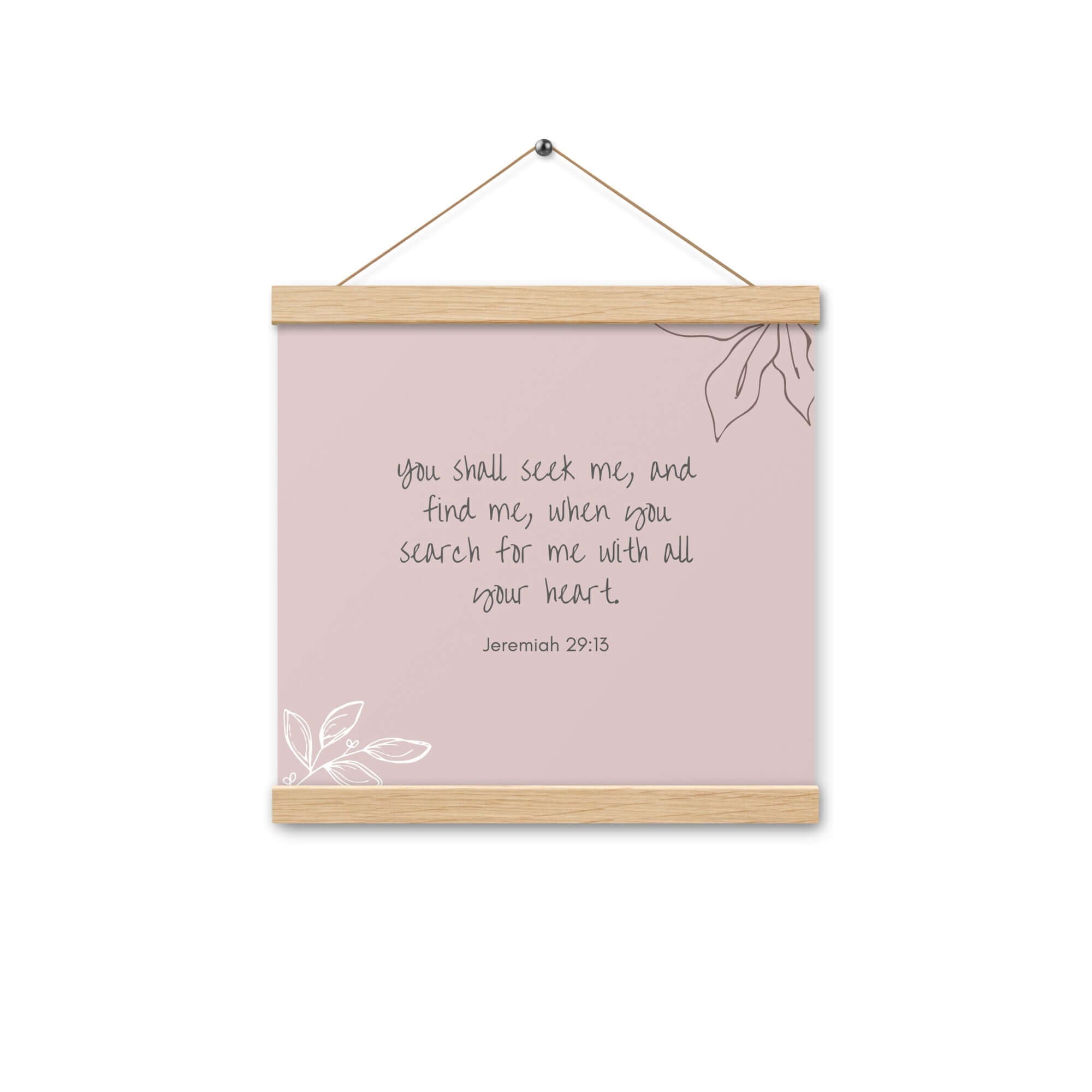 Jeremiah 29:13 Bible Verse, you search Enhanced Matte Paper Poster With Hanger Wall Art Oak 12″×12″