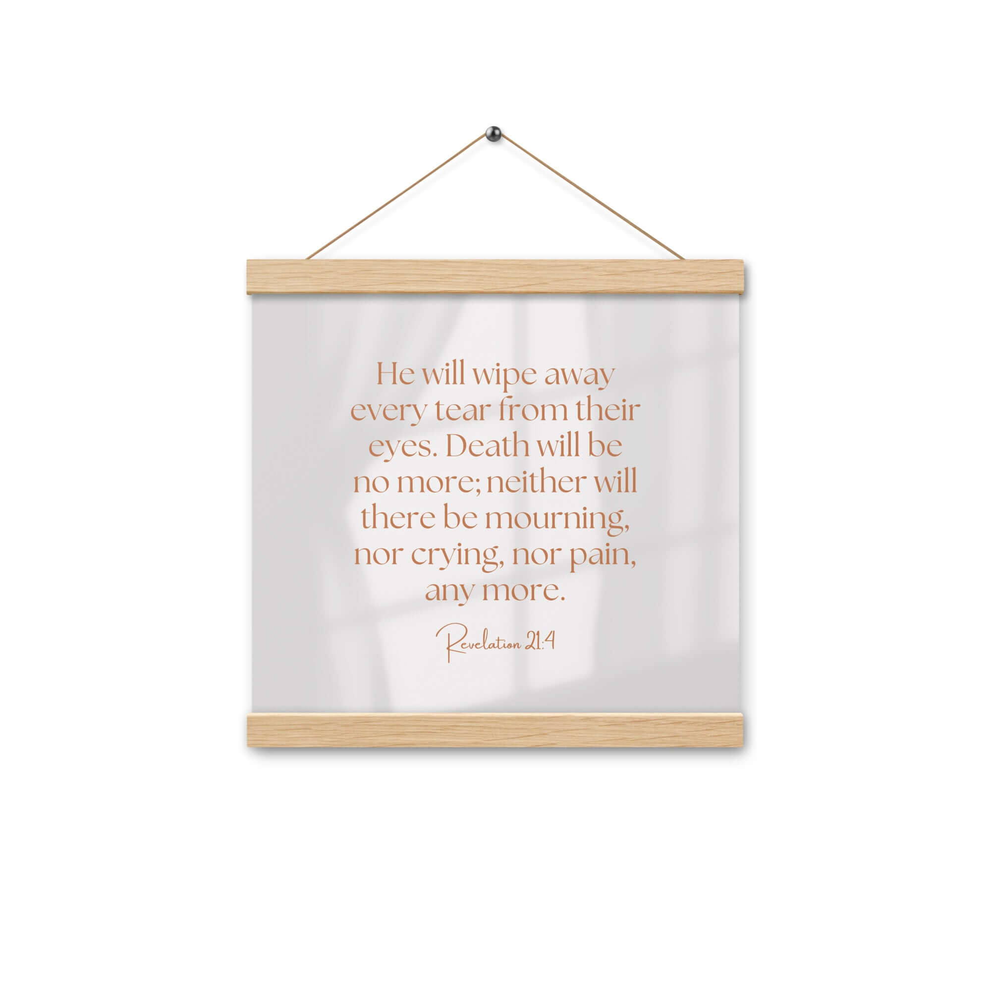Revelation 21:4 Bible Verse, He will wipe Enhanced Matte Paper Poster With Hanger Wall Art Oak 12″×12″