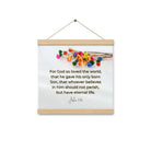 John 3:16 Bible Verse, He gave His Son Enhanced Matte Paper Poster With Hanger Wall Art Oak 12″×12″