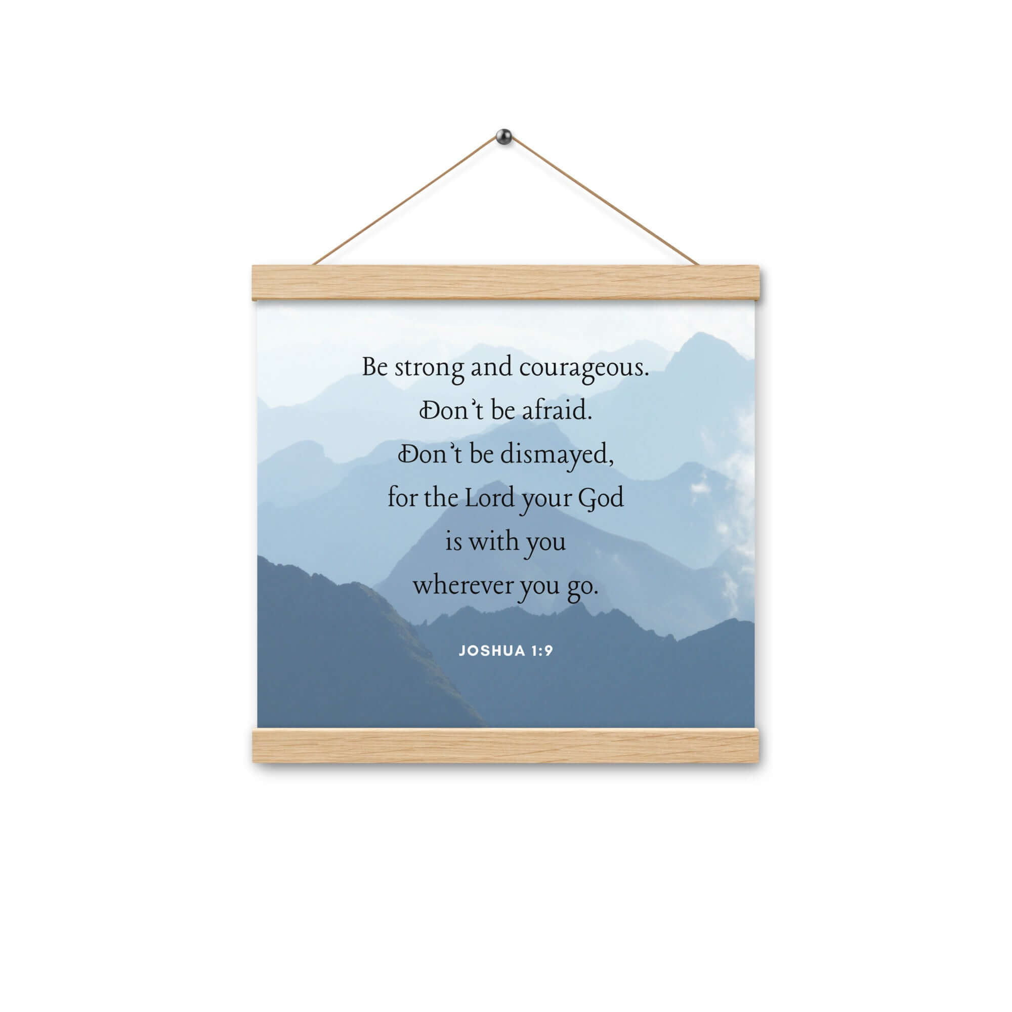 Joshua 1:9 Bible Verse, Courageous Enhanced Matte Paper Poster With Hanger Wall Art Oak 12″×12″