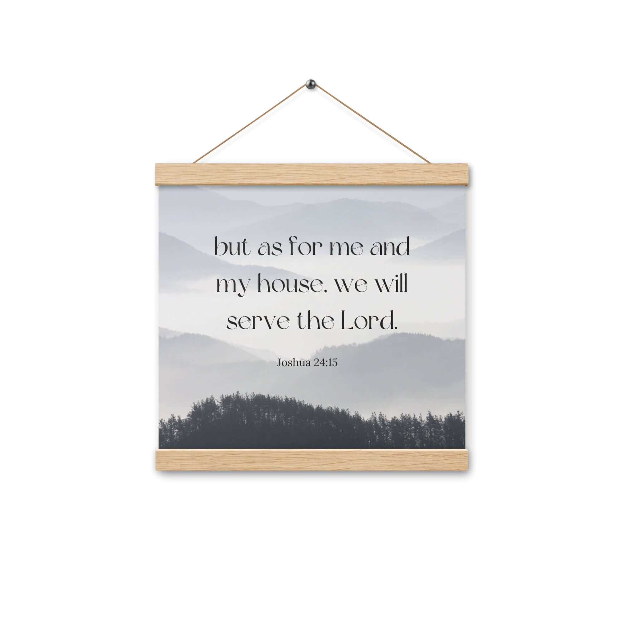 Joshua 24:15 Bible Verse, whom you Enhanced Matte Paper Poster With Hanger Wall Art Oak 12″×12″