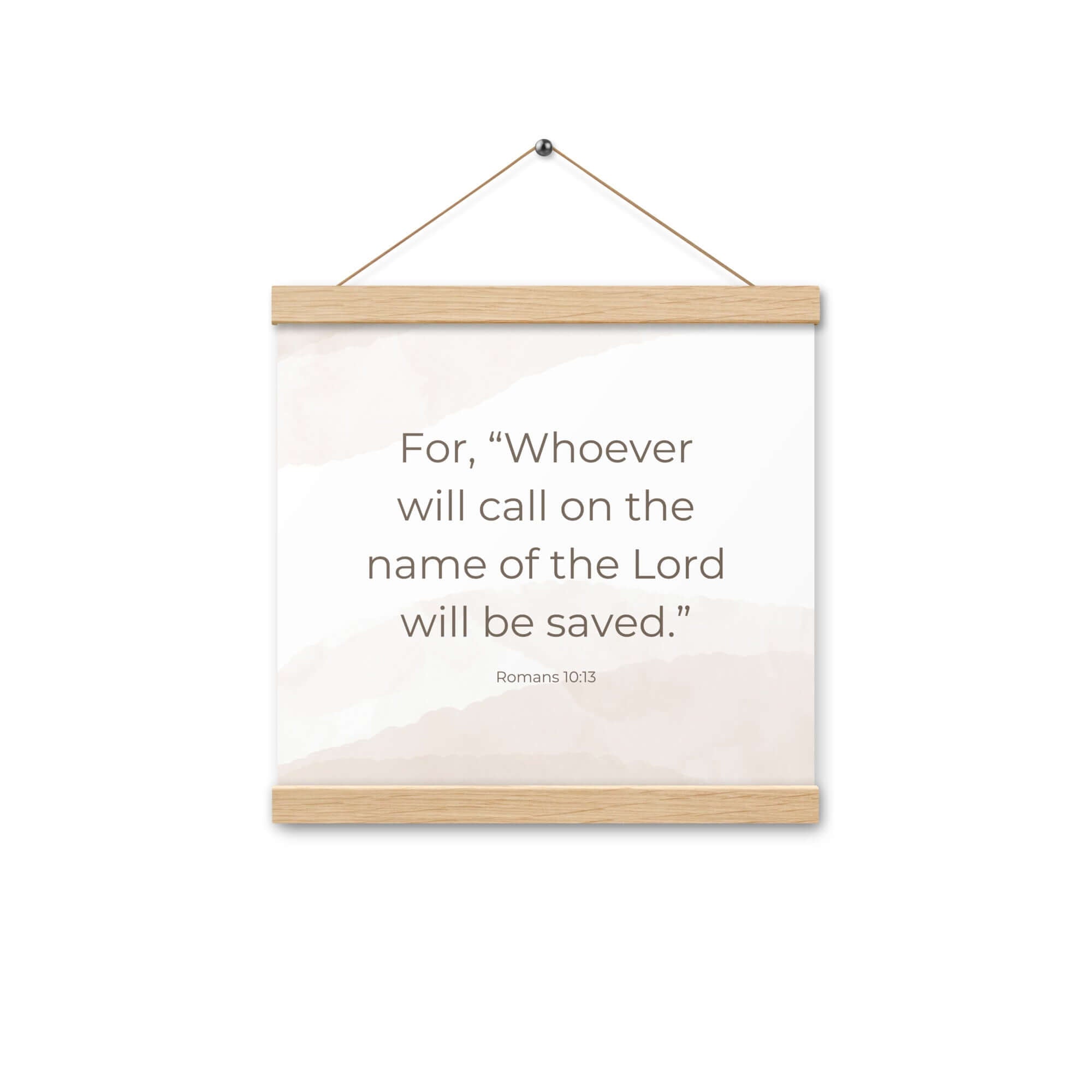 Romans 10:13 Bible Verse, the name Enhanced Matte Paper Poster With Hanger Wall Art Oak 12″×12″