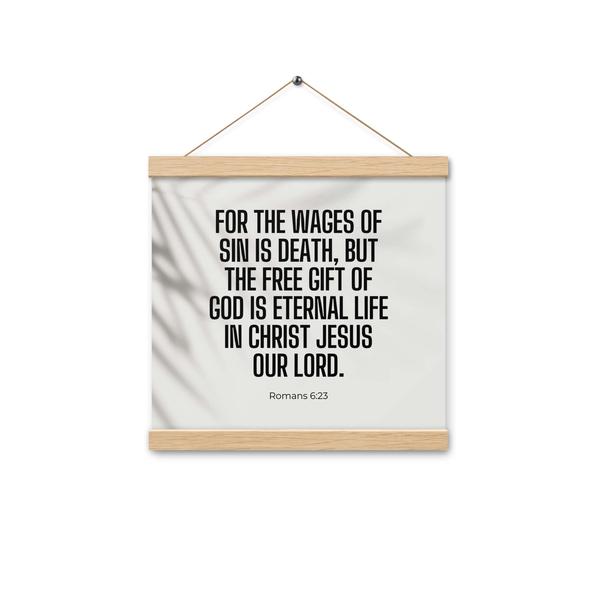 Romans 6:23 Bible Verse, eternal life Enhanced Matte Paper Poster With Hanger Wall Art Oak 12″×12″