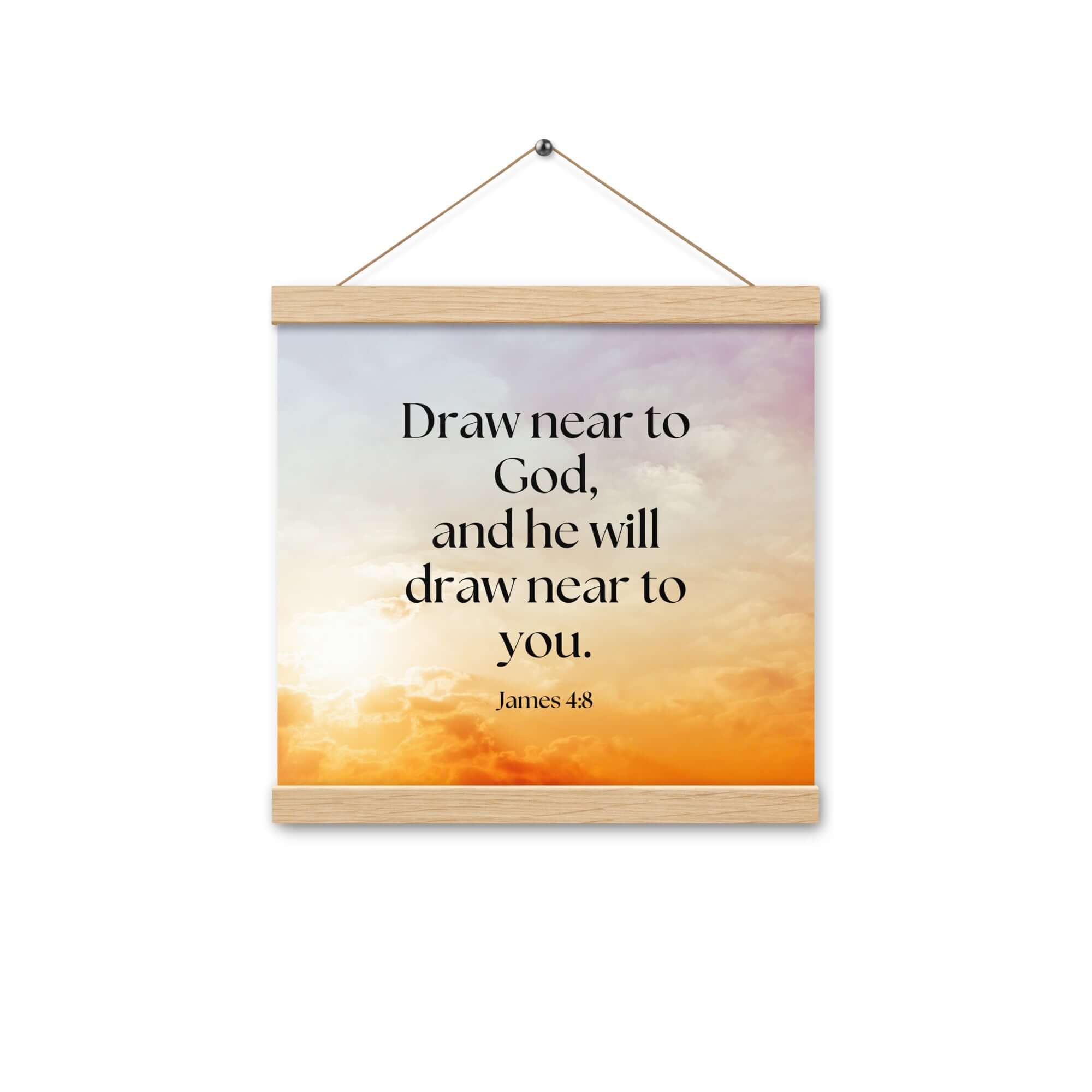 James 4:8 Bible Verse, he will draw Enhanced Matte Paper Poster With Hanger Wall Art Oak 12″×12″