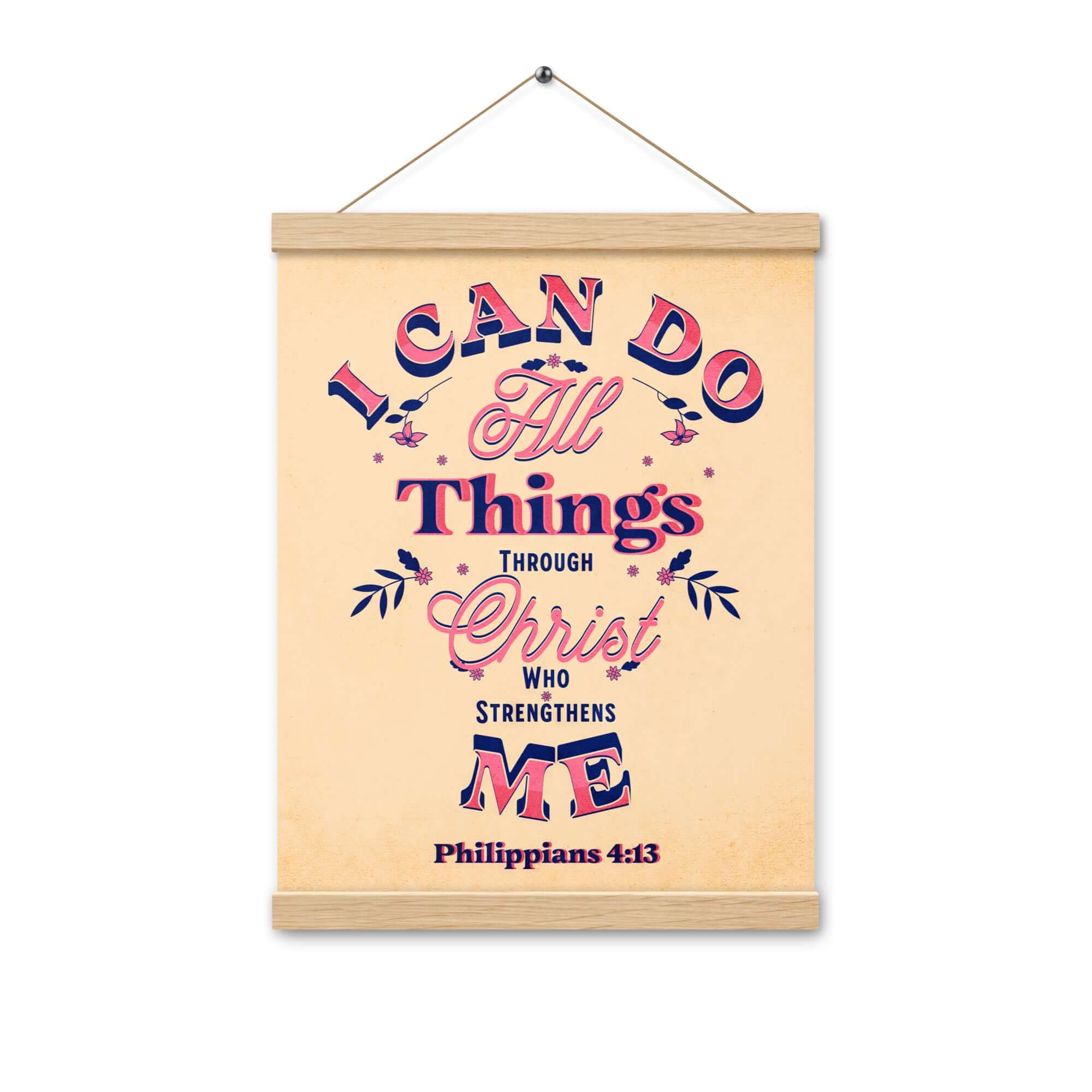 Philippians 4:13 Bible Verse, Christ Strengthens Me Enhanced Matte Paper Poster With Hanger Wall Art