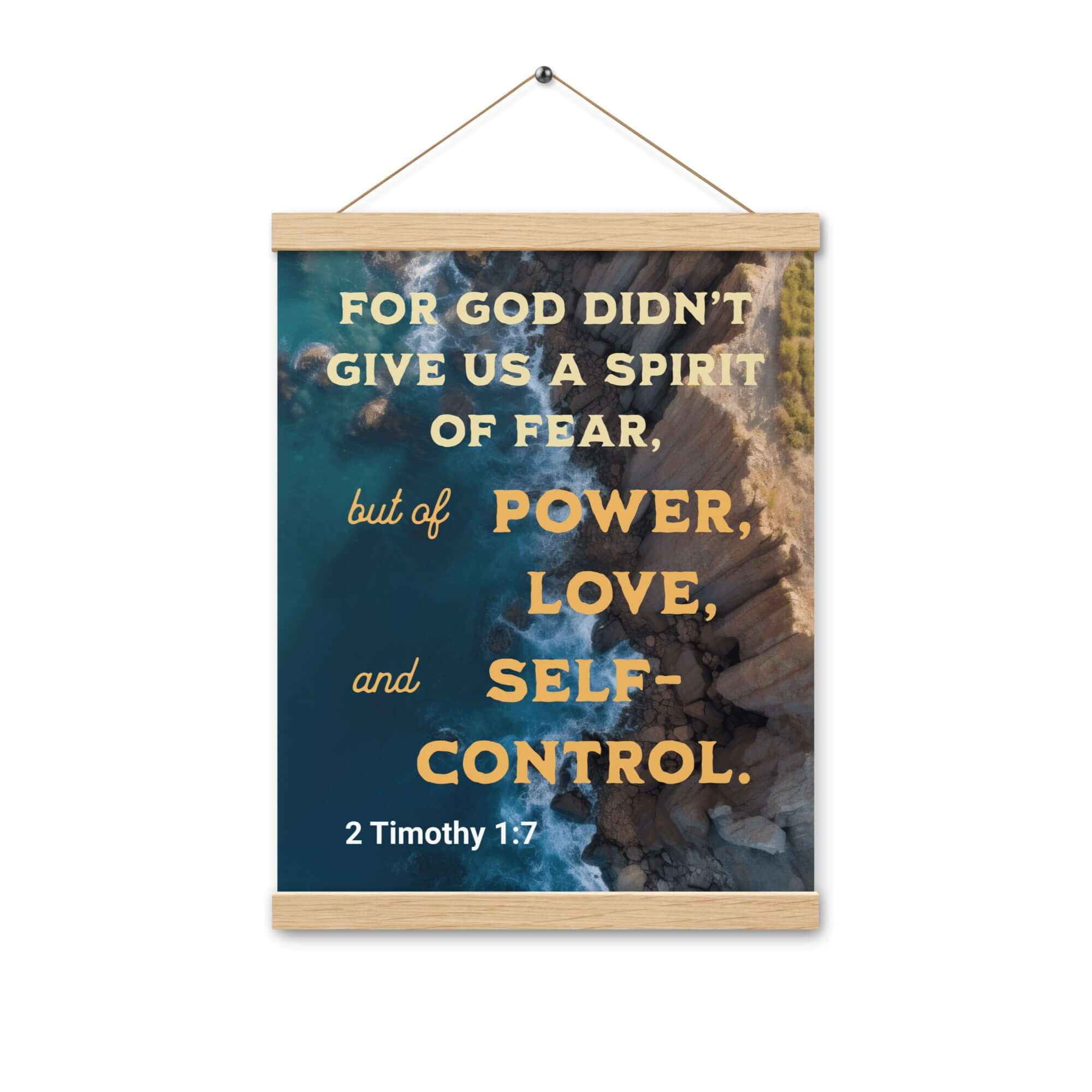 2 Timothy 1:7 Bible Verse, Power, Love, Self-Control Enhanced Matte Paper Poster With Hanger Wall Art