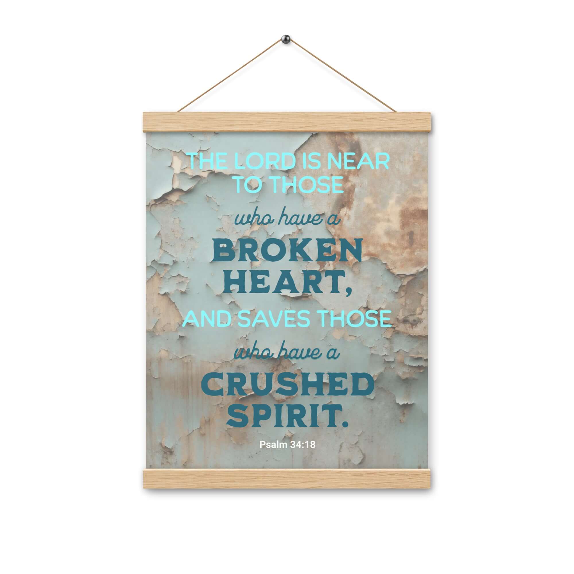 Psalm 34:18 Bible Verse, The LORD is Near Enhanced Matte Paper Poster With Hanger Wall Art