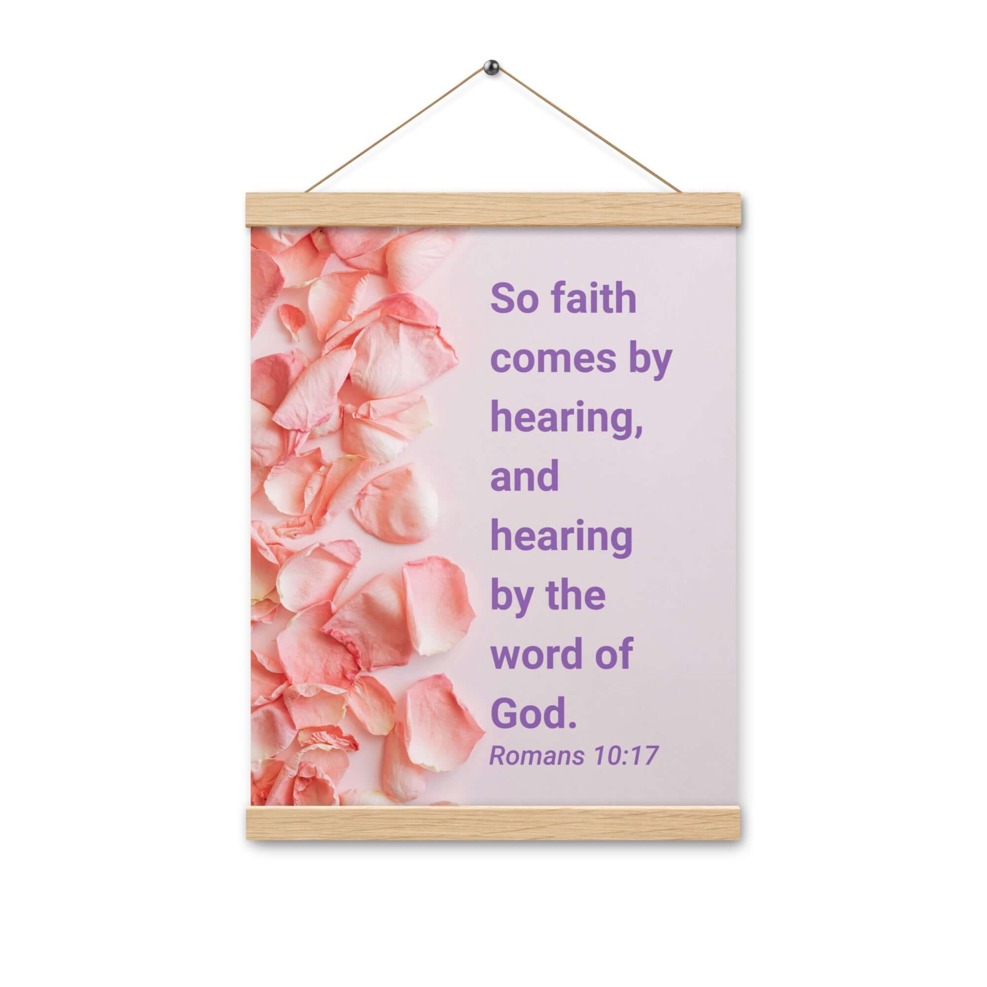 Romans 10:17 Bible Verse, faith comes by Enhanced Matte Paper Poster With Hanger Wall Art